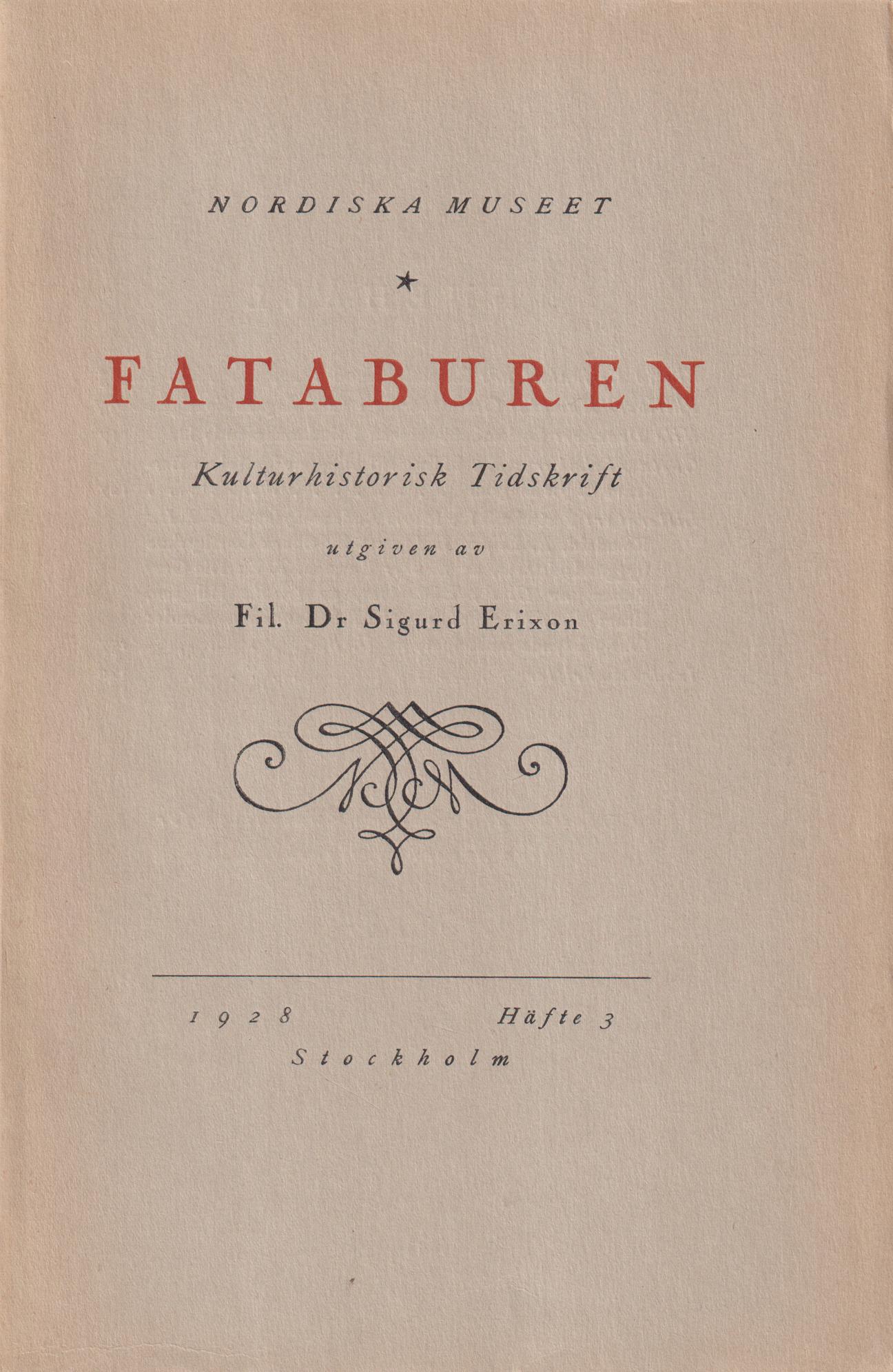 Fataburen. Kulturhistorisk tidskrift. 1928, häfte 3.