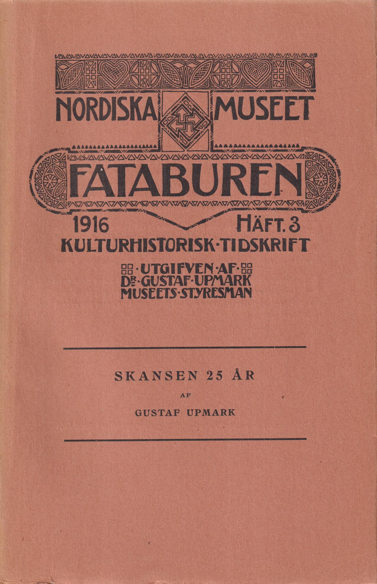 Fataburen. Kulturhistorisk tidskrift. 1916, häfte 3.