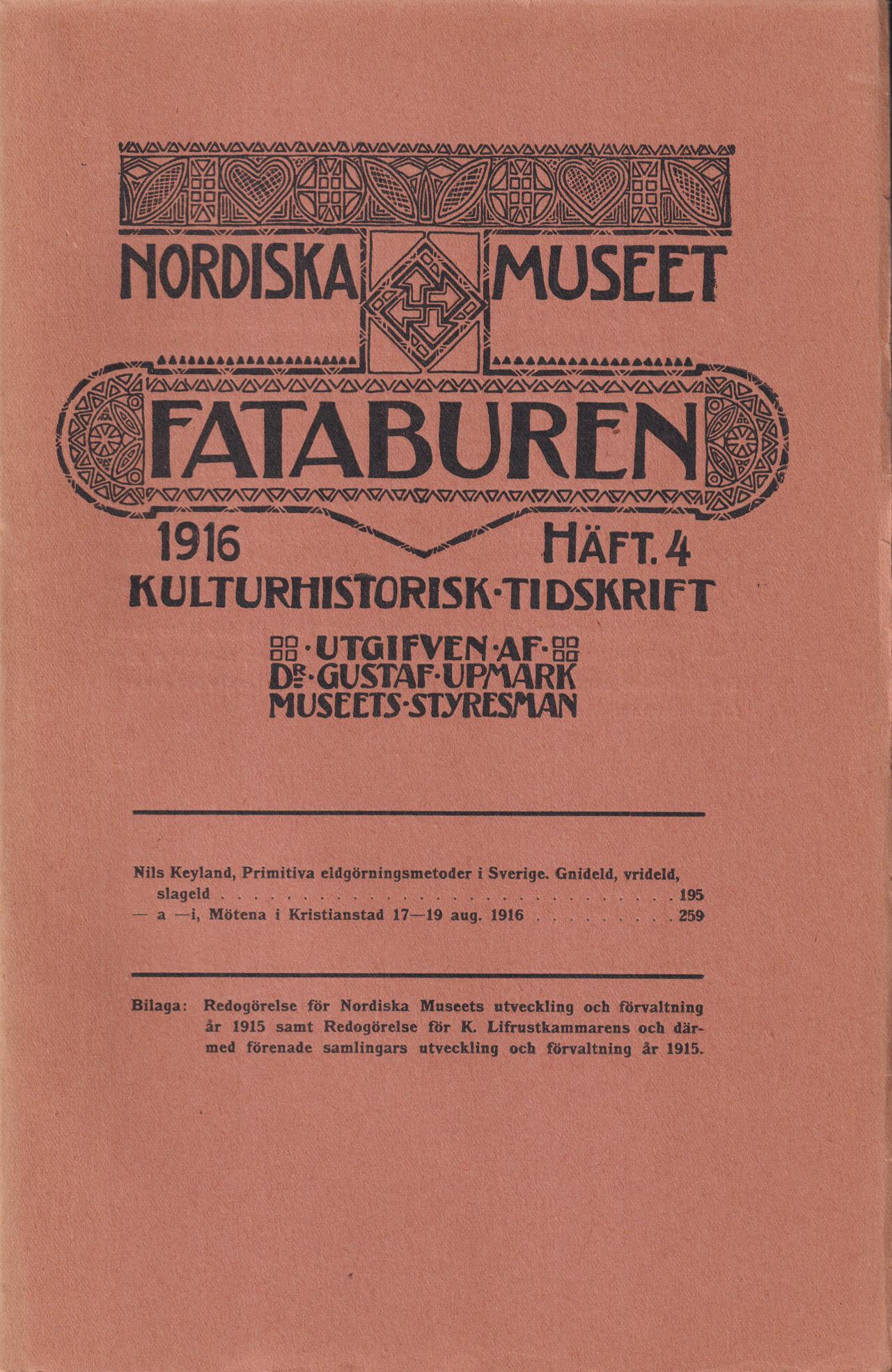 Fataburen. Kulturhistorisk tidskrift. 1916, häfte 4.