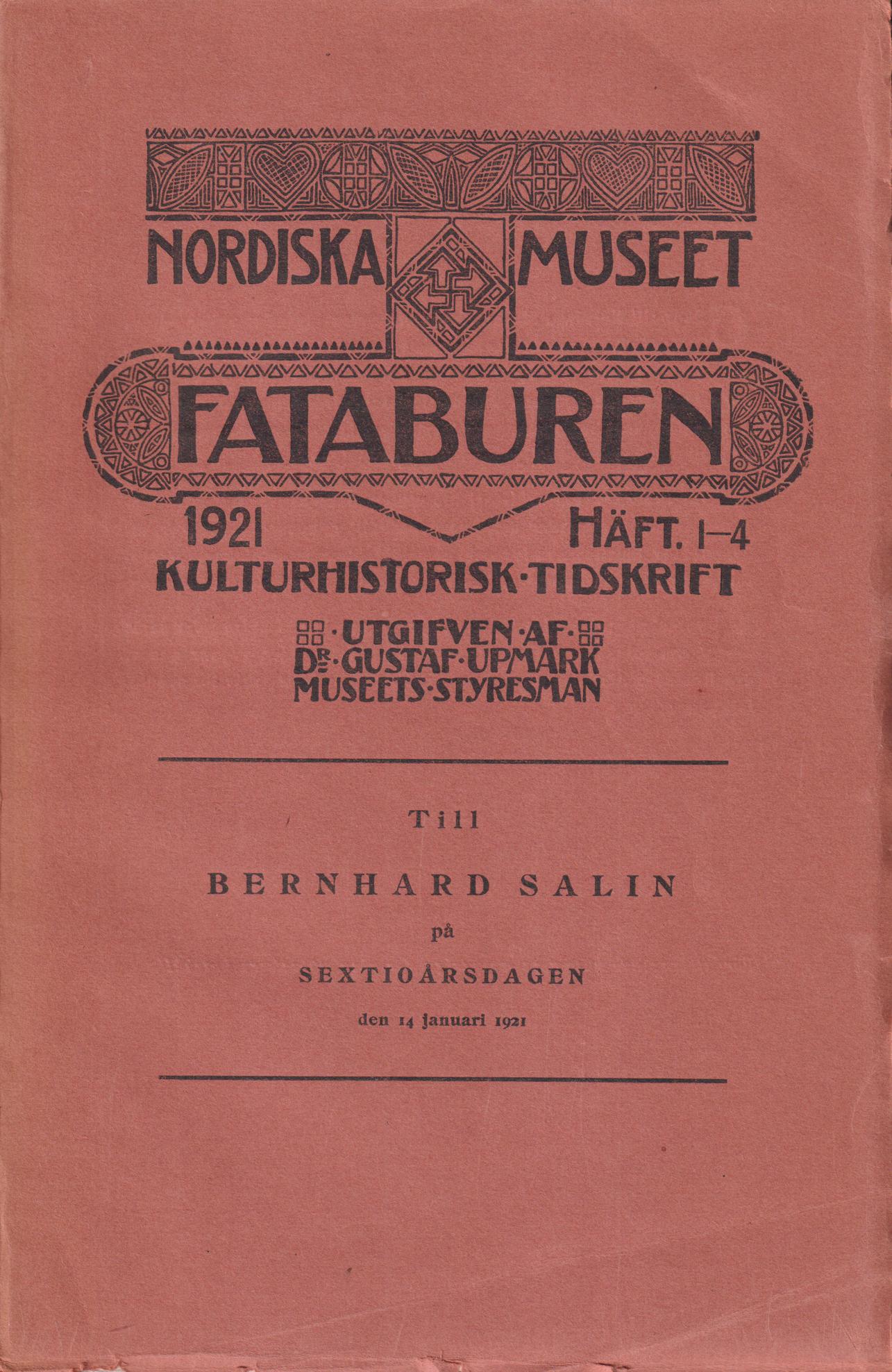 Fataburen. Kulturhistorisk tidskrift. 1921, häfte 1-4.