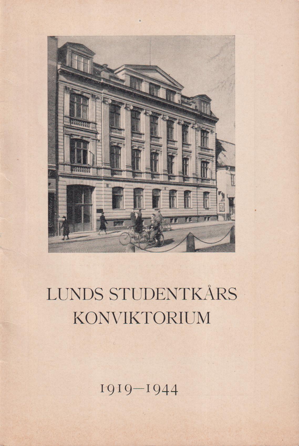 Lunds studentkårs konviktorium 1919-1944.