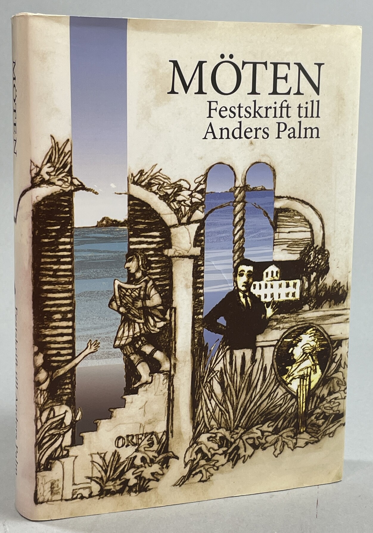 Möten. Festskrift till Anders Palm. [Utg. av] Anacapri förlag.
