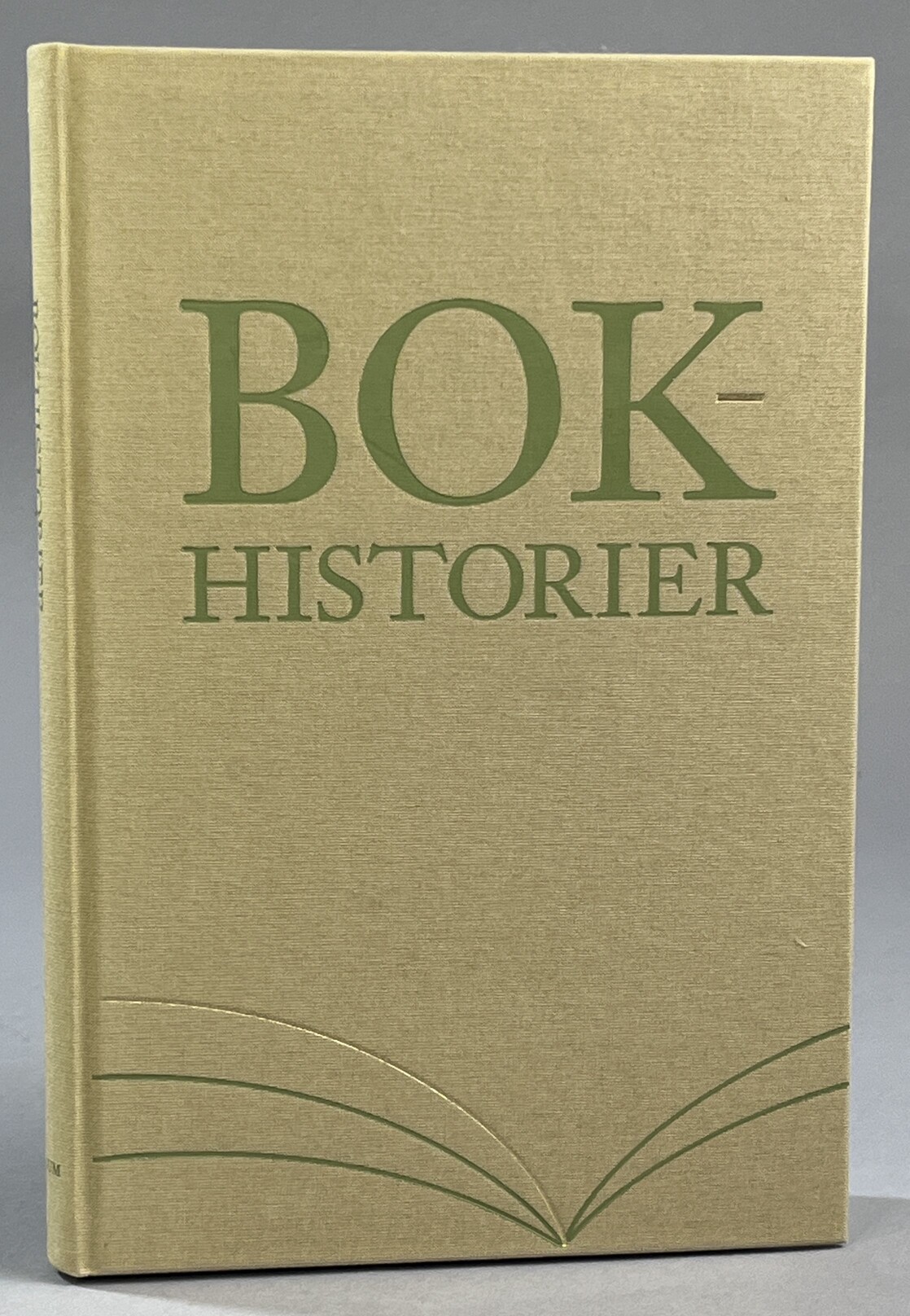 Bokhistorier. Studier tillägnade Per S. Ridderstad. [Utg. av] Bokförlaget Signum.