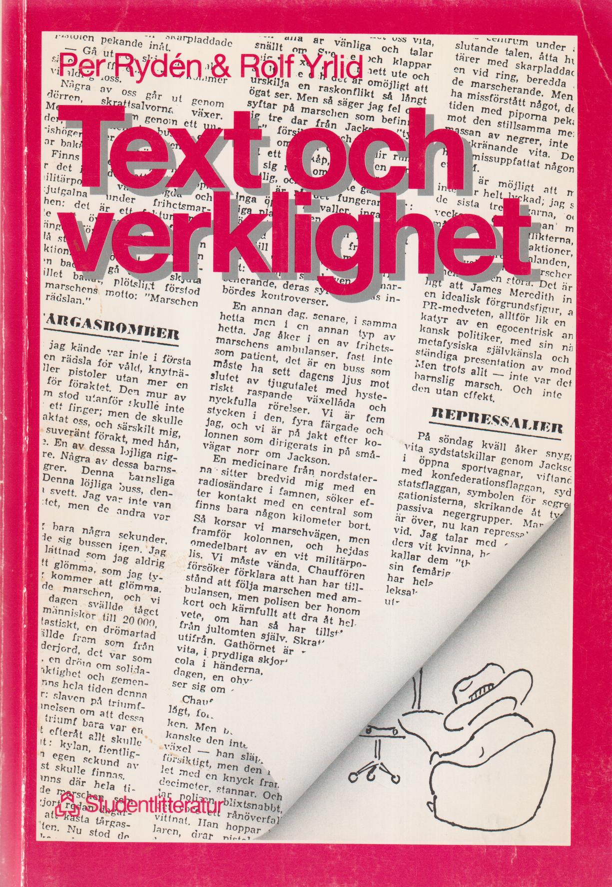 Text och verklighet. Tolv reportageanalyser. [Utg. av] Studentlitteratur.