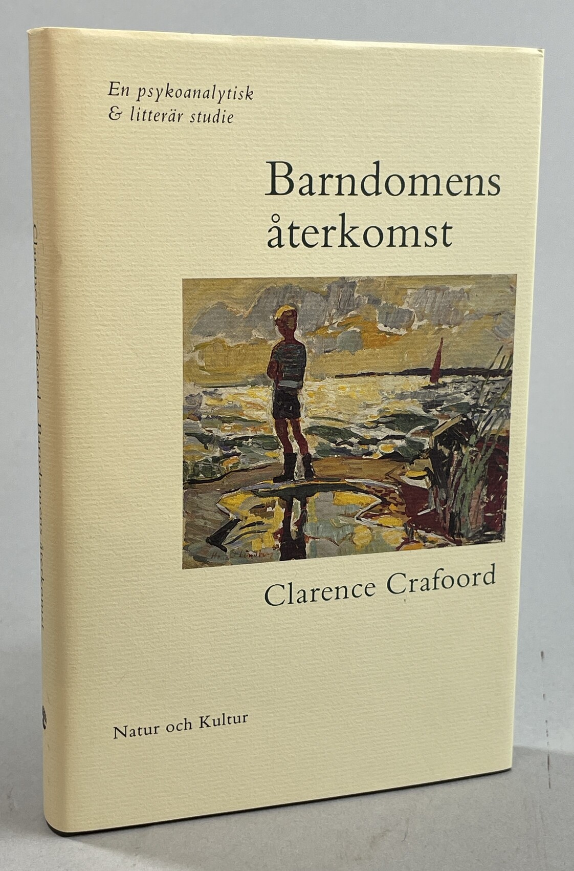 Barndomens återkomst. En psykoanalytisk och litterär studie. [Utg. av] Natur och Kultur.