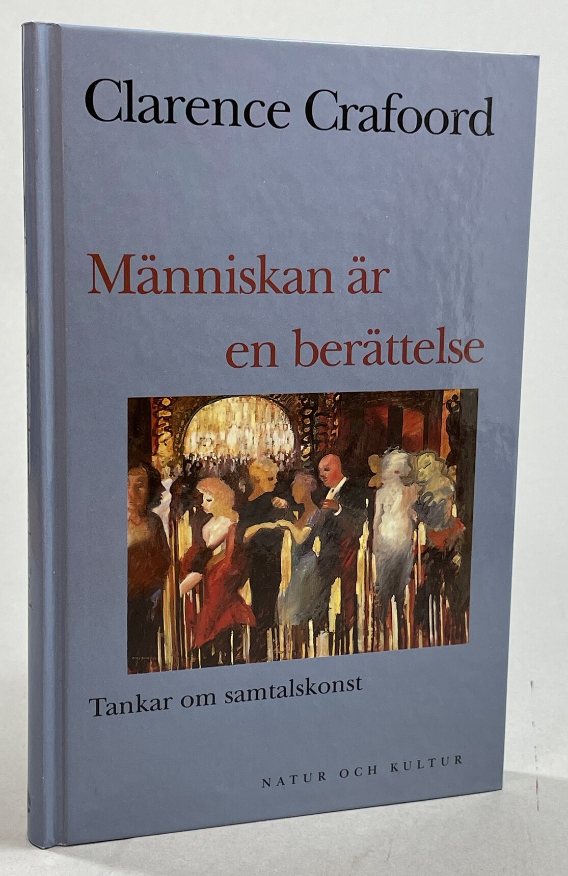 Människan är en berättelse. Tankar om samtalskonst. [Utg. av] Natur och Kultur.