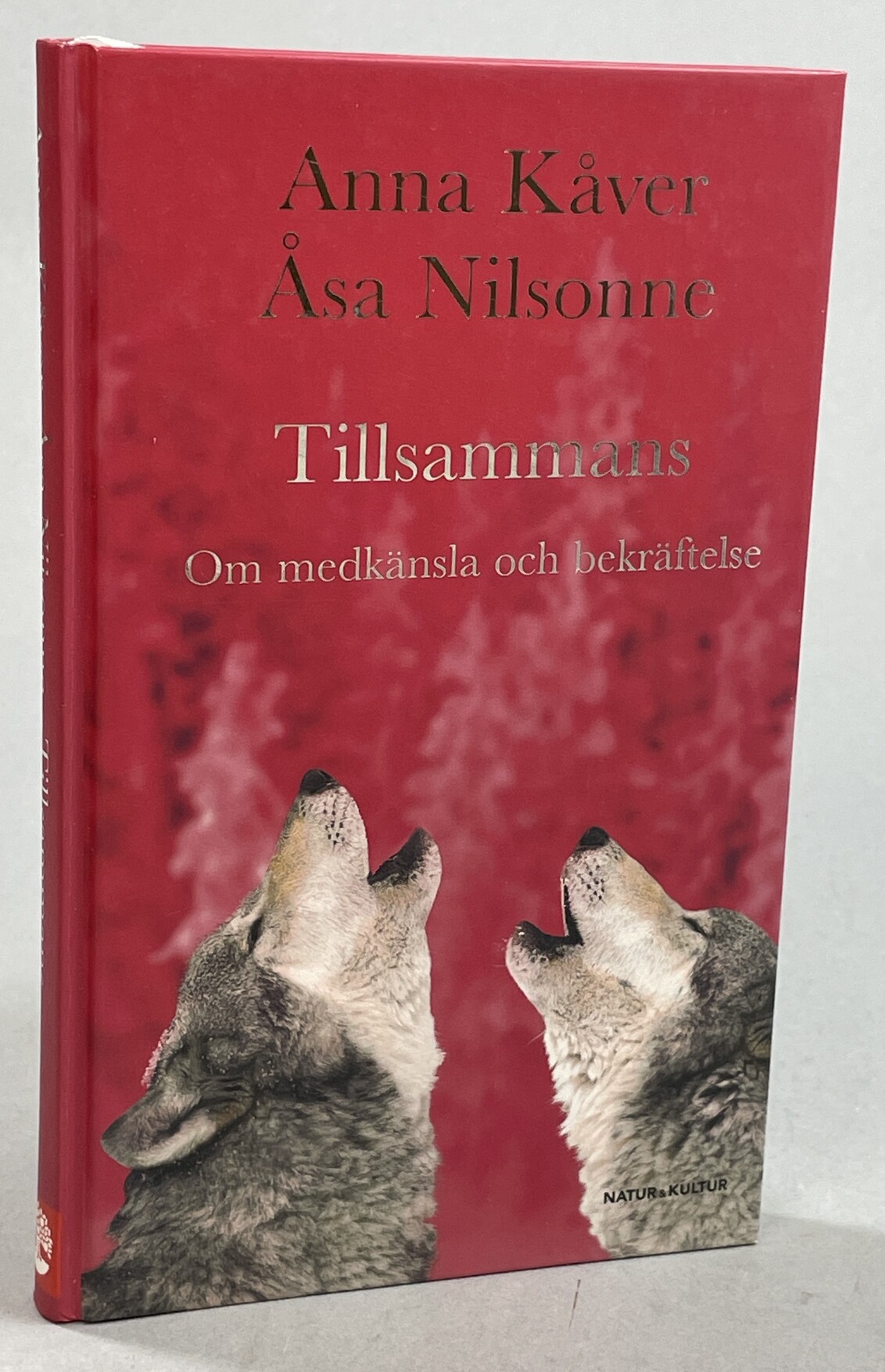 Tillsammans. Om medkänsla och bekräftelse. [Utg. av] Natur och Kultur.
