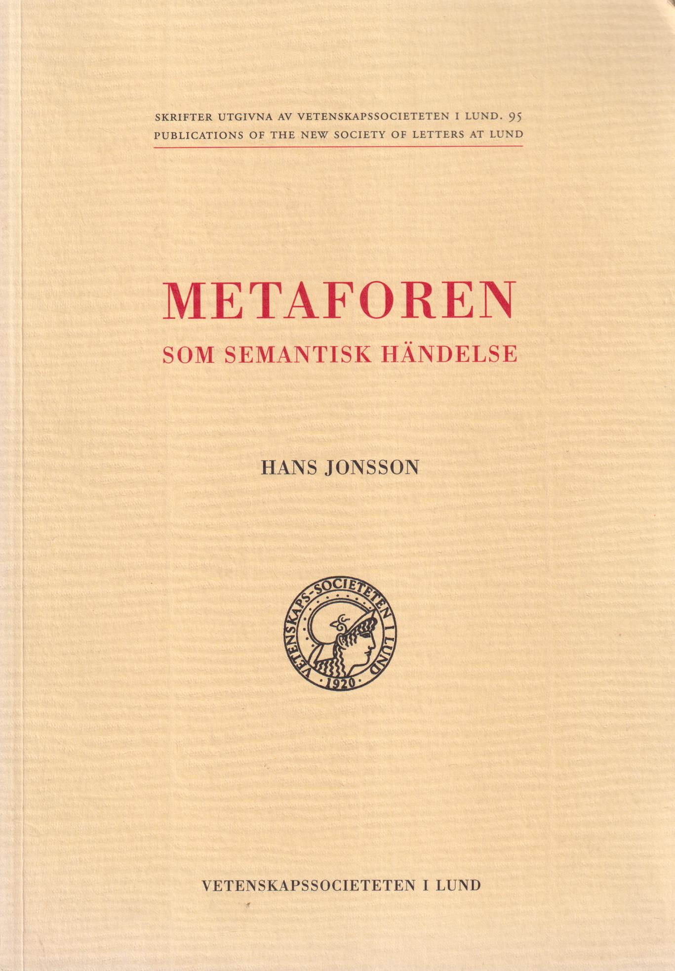 Metaforen som semantisk händelse. [Utg. av] Vetenskapssocieteten i Lund.