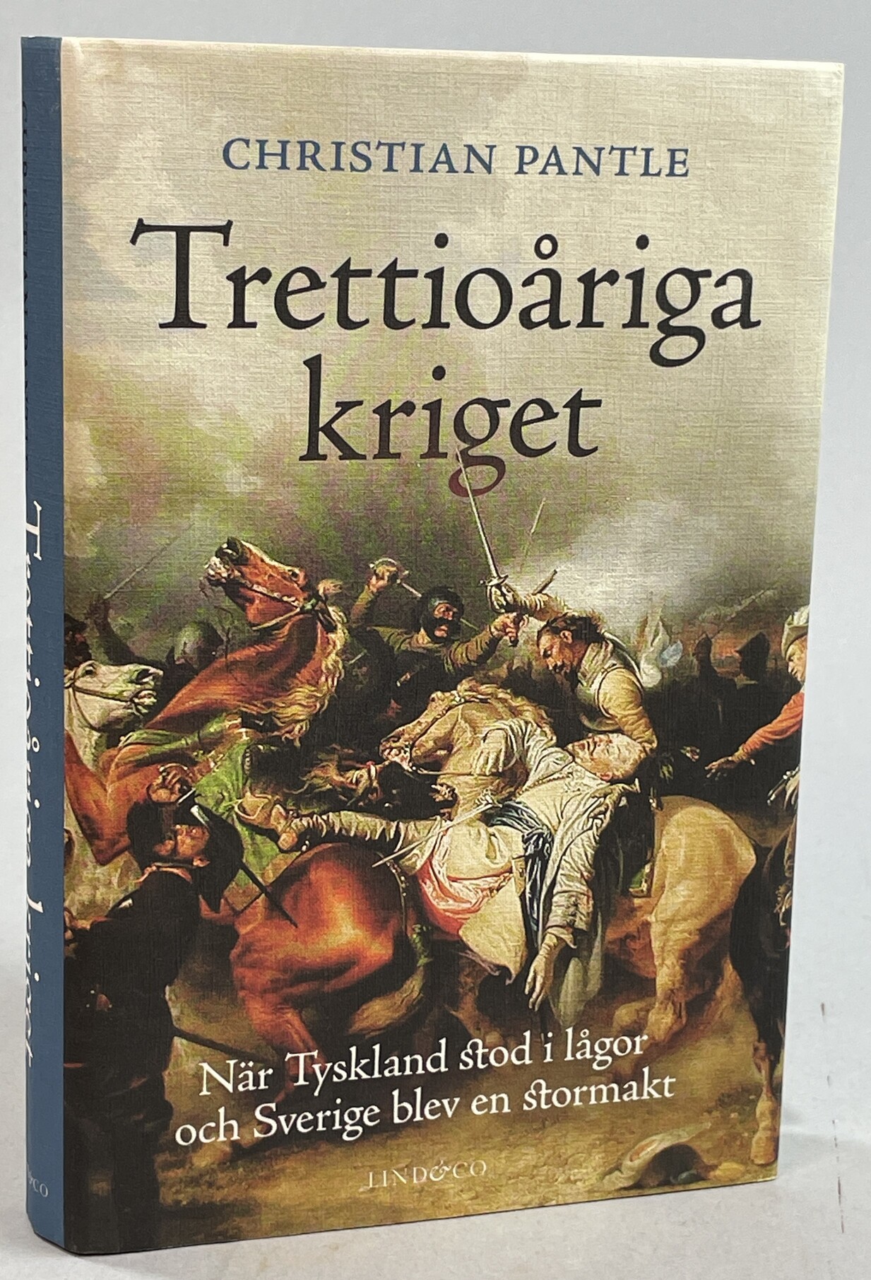Trettioåriga kriget. När Tyskland stod i lågor och Sverige blev en stormakt. Översättning: Per Lennart Månsson. [Utg. av] Lind & Co.