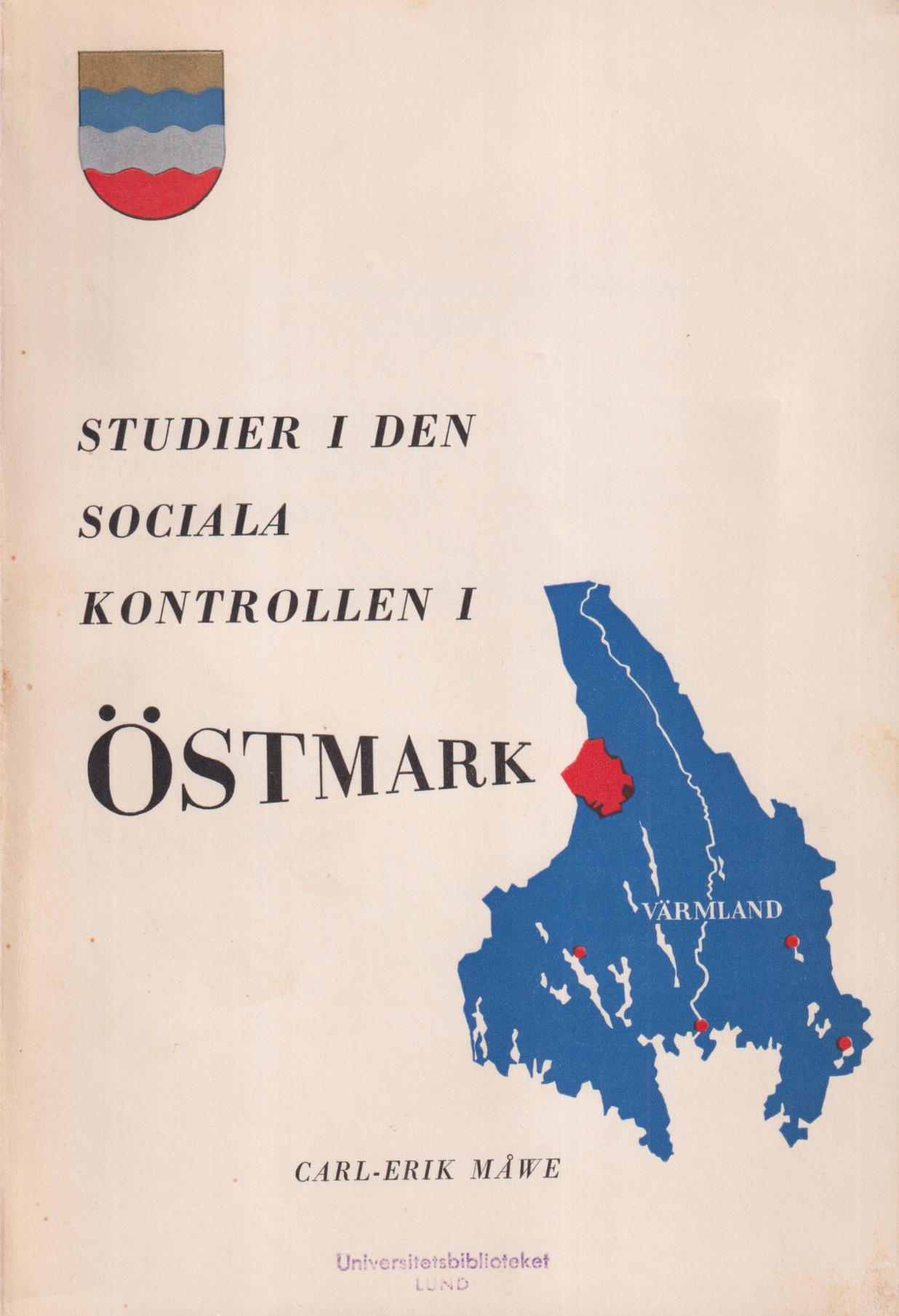 Studier i den sociala kontrollen i Östmark. With an English Summary.