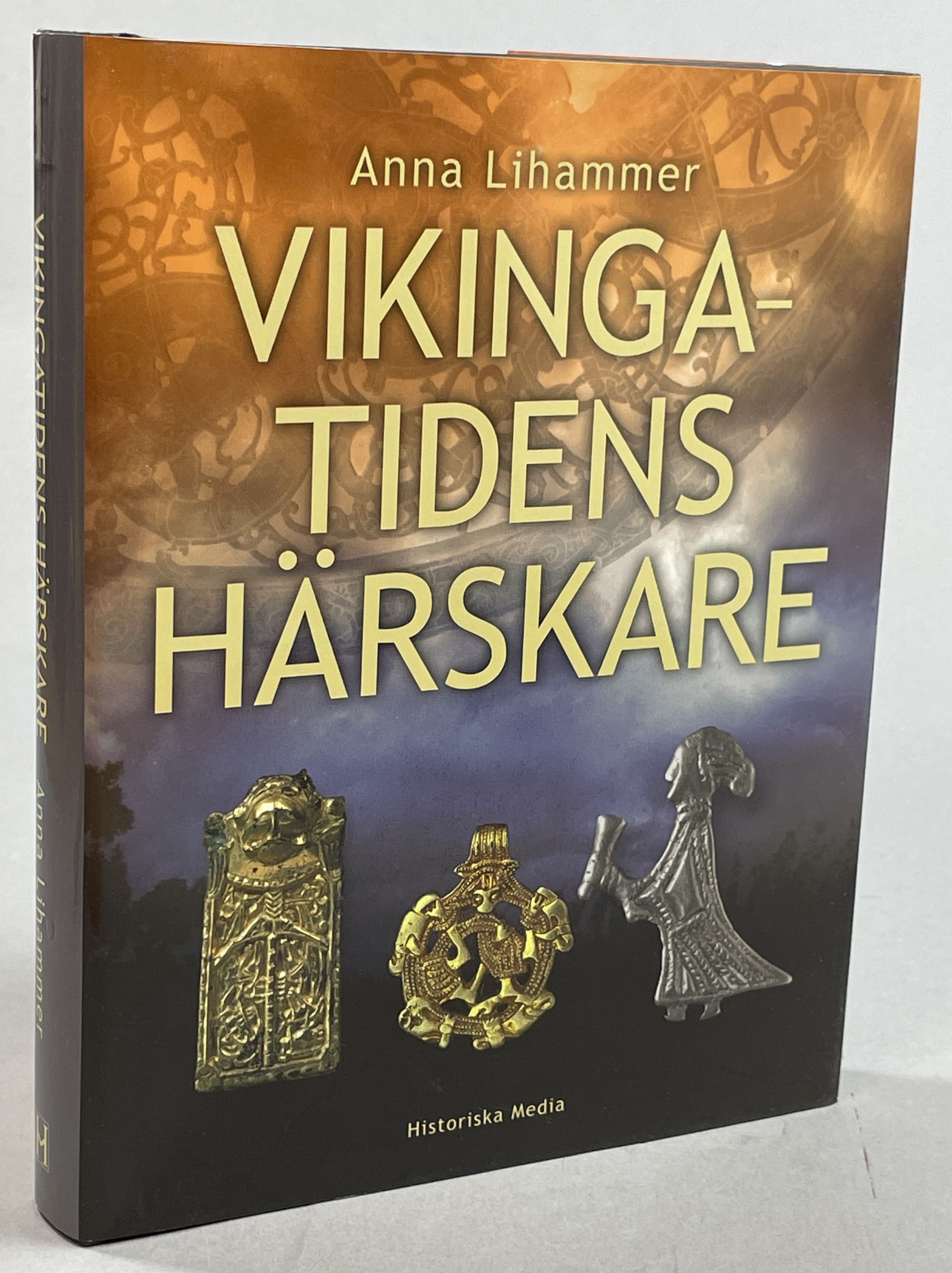 Vikingatidens härskare. [Utg. av] Historiska Media.