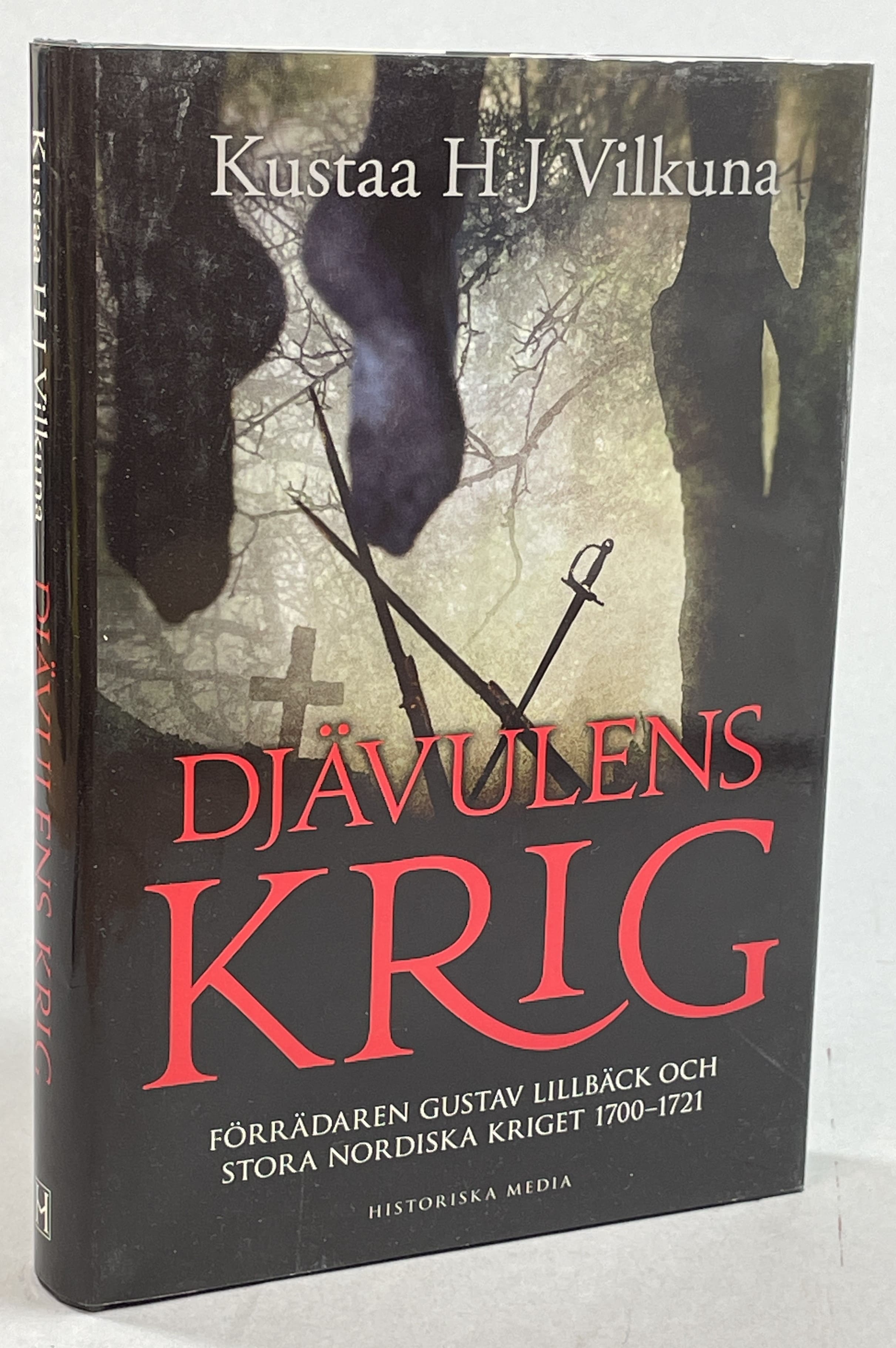 Djävulens krig. Förrädaren Gustav Lillbäck och stora nordiska kriget 1700-1721. Översättning Laura Koskela, Janina Orlov. [Utg. av] Historiska Media.