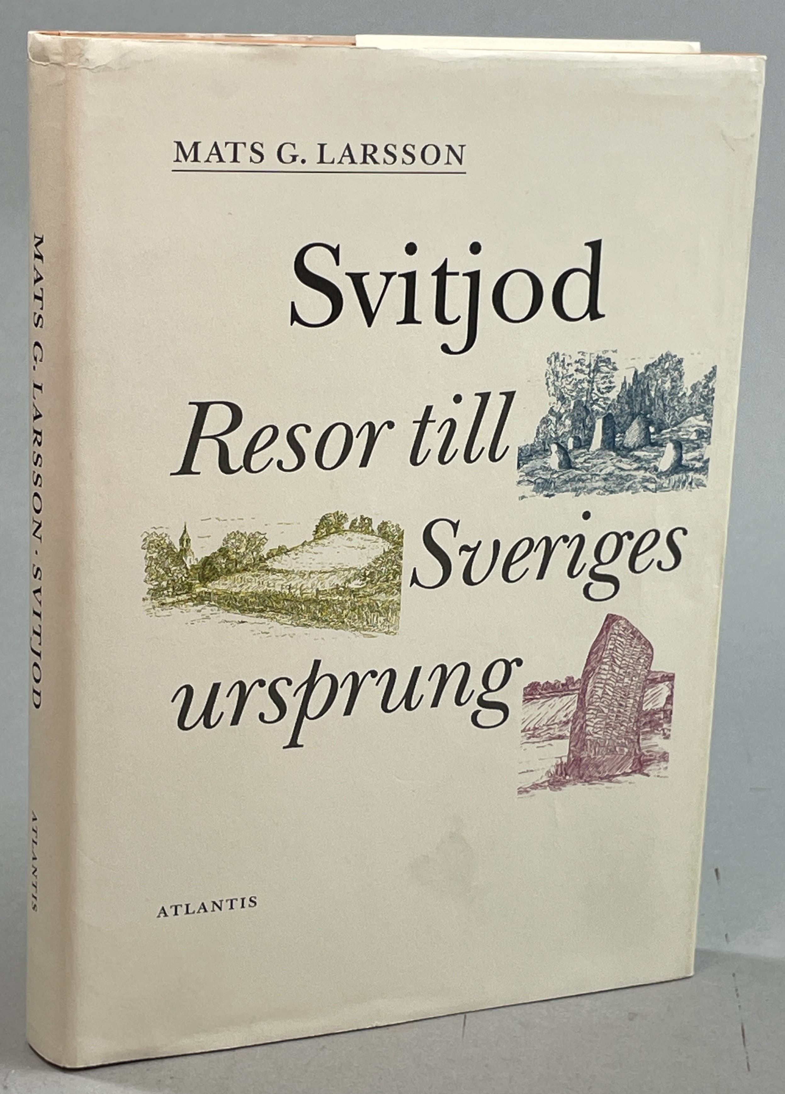 Svitjod. Resor till Sveriges ursprung. Illustrationer av Hans Ekerow. [Utg. av] Atlantis.