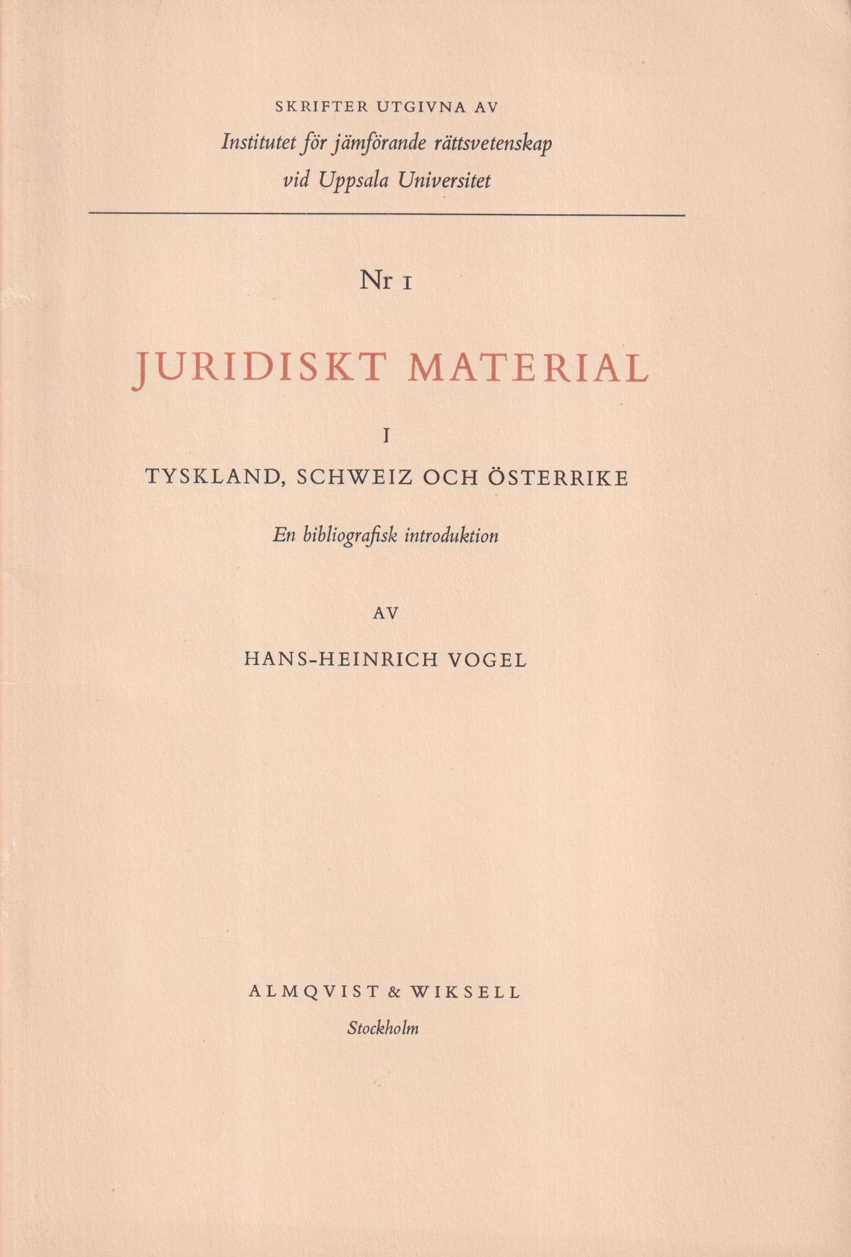 Juridiskt material i Tyskland, Schweiz och Österrike. En bibliografisk introduktion. [Utg. av] Almqvist & Wiksell.