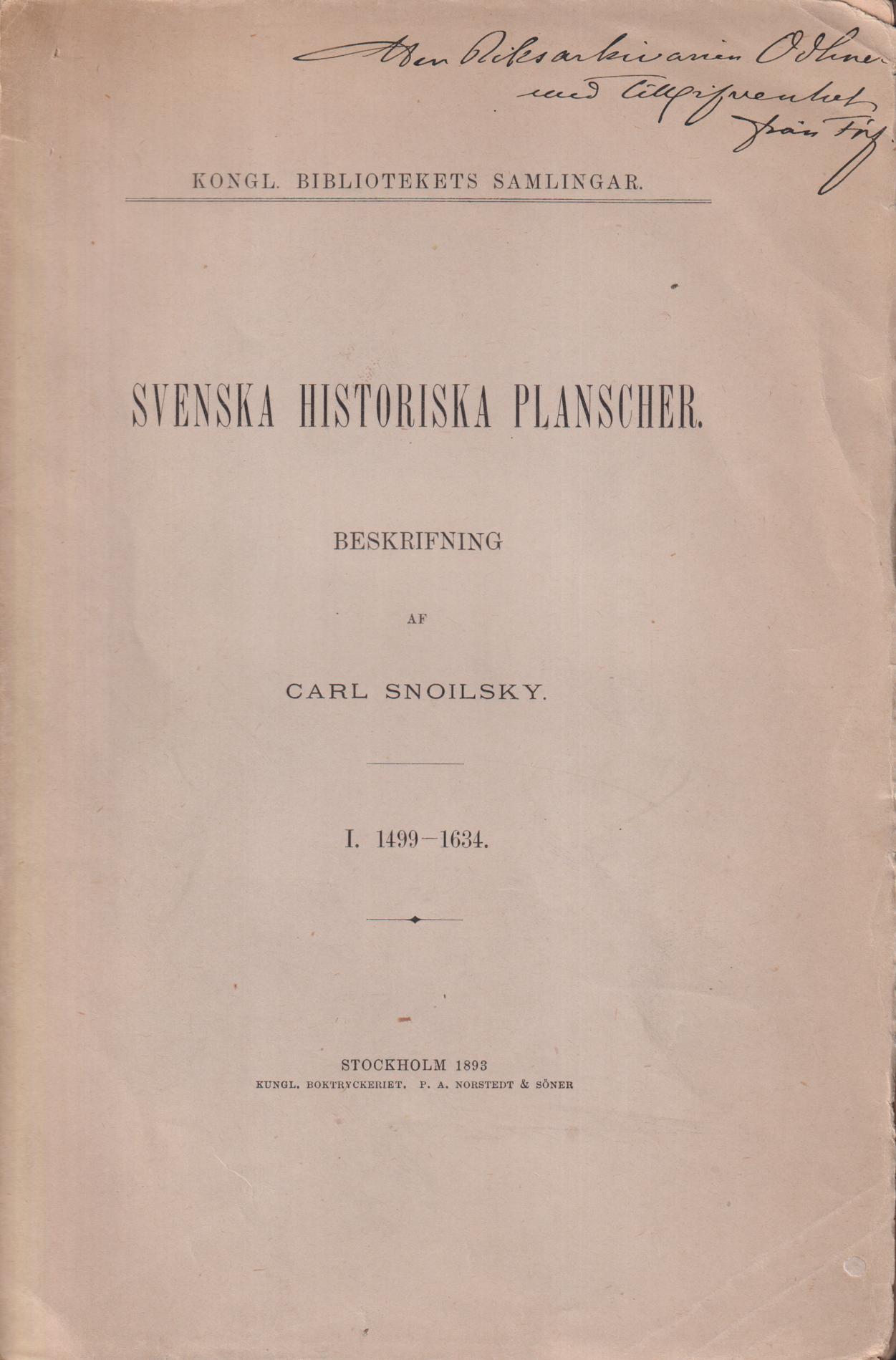 Svenska historiska planscher. Beskrifning af Carl Snoilsky. [I. 1499-1634].