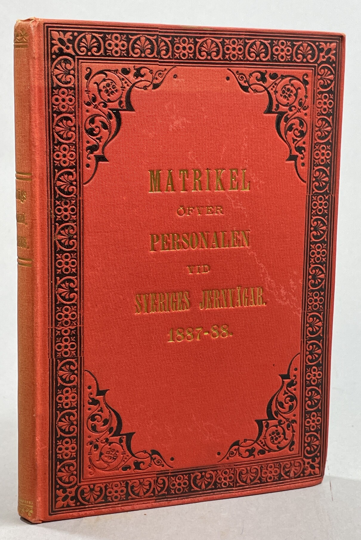 Matrikel öfver personalen vid Sveriges jernvägar 1887-1888. (Med en tabell) utgifven af Axel Bernh. Beskow ...