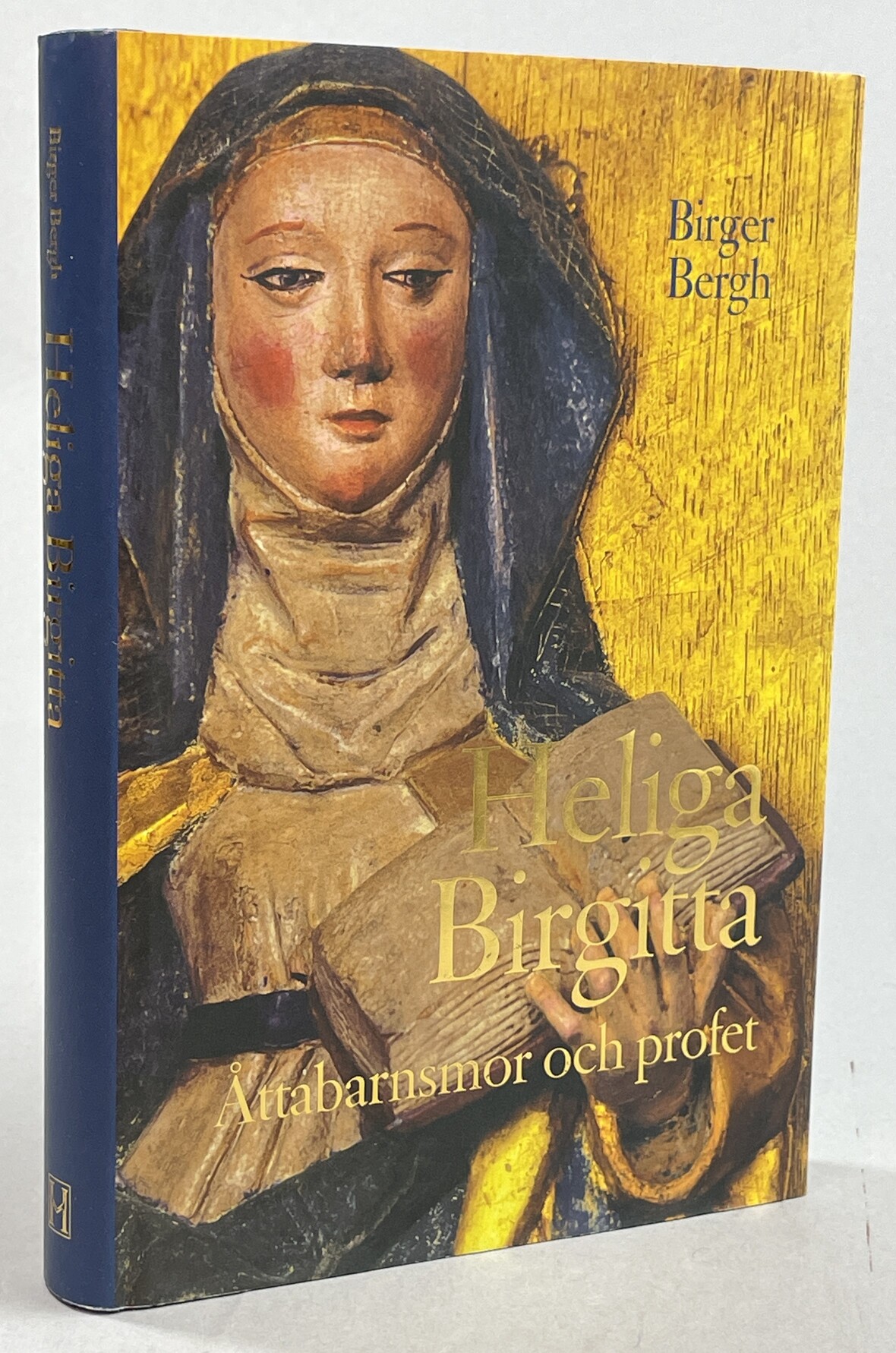 Heliga Birgitta. Åttabarnsmor och profet. [Utg. av] Historiska Media.