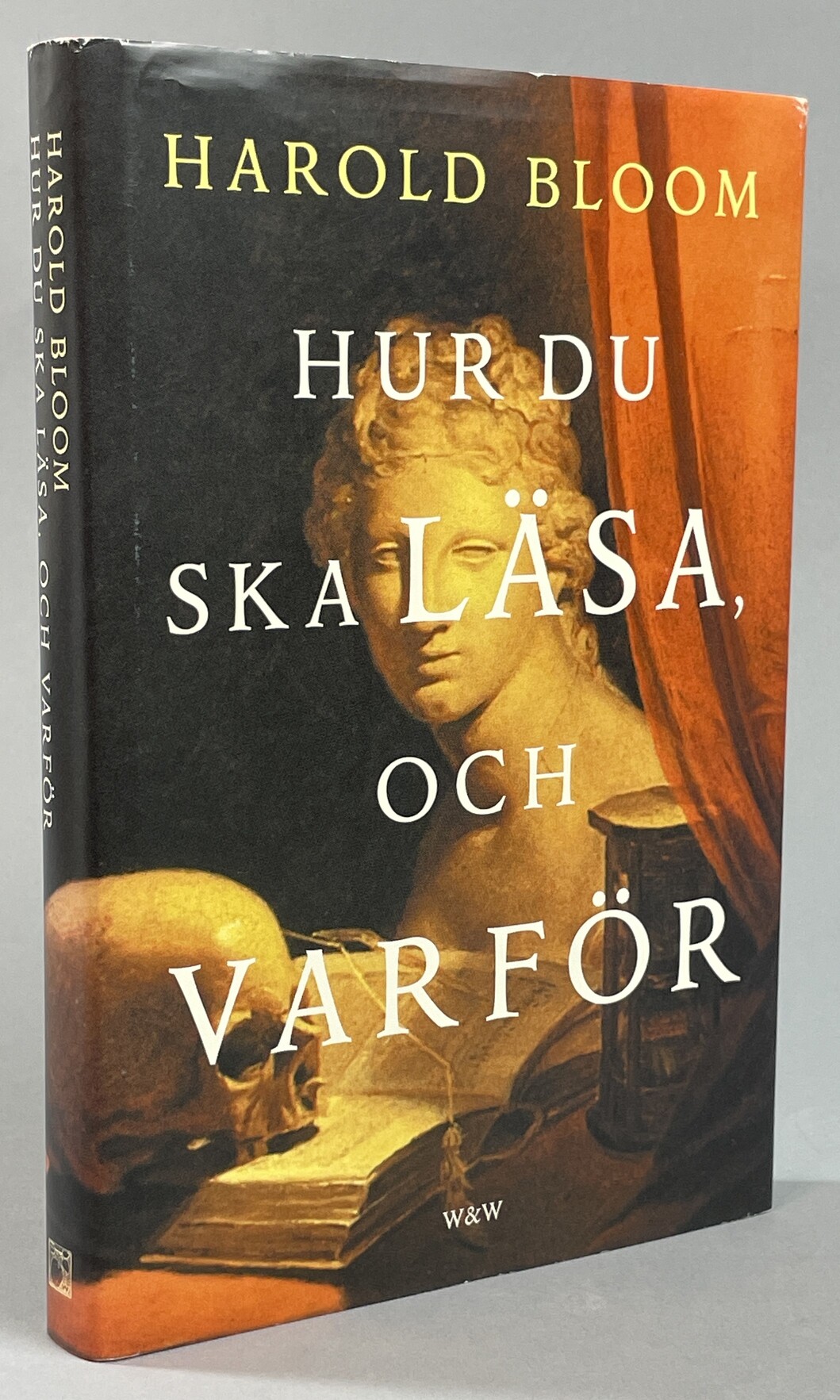 Hur du ska läsa, och varför. Översättning: Staffan Holmgren. [Utg. av] Wahlström & Widstrand.