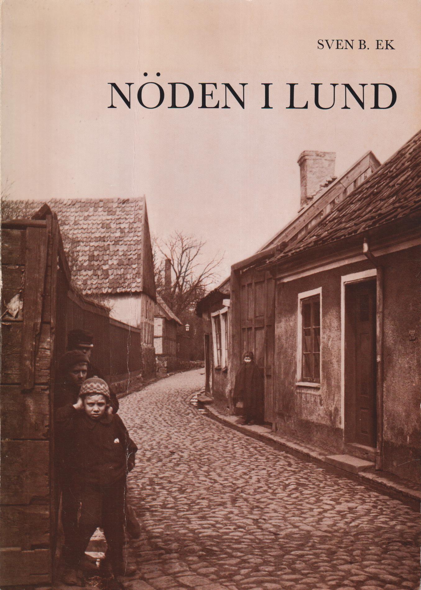 Nöden i Lund. En etnologisk stadsstudie.
