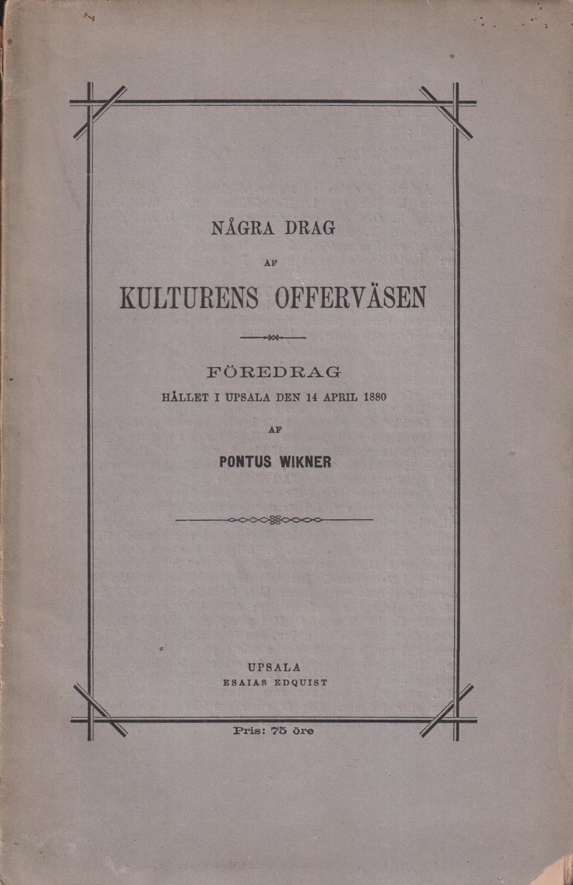 Några drag af kulturens offerväsen.