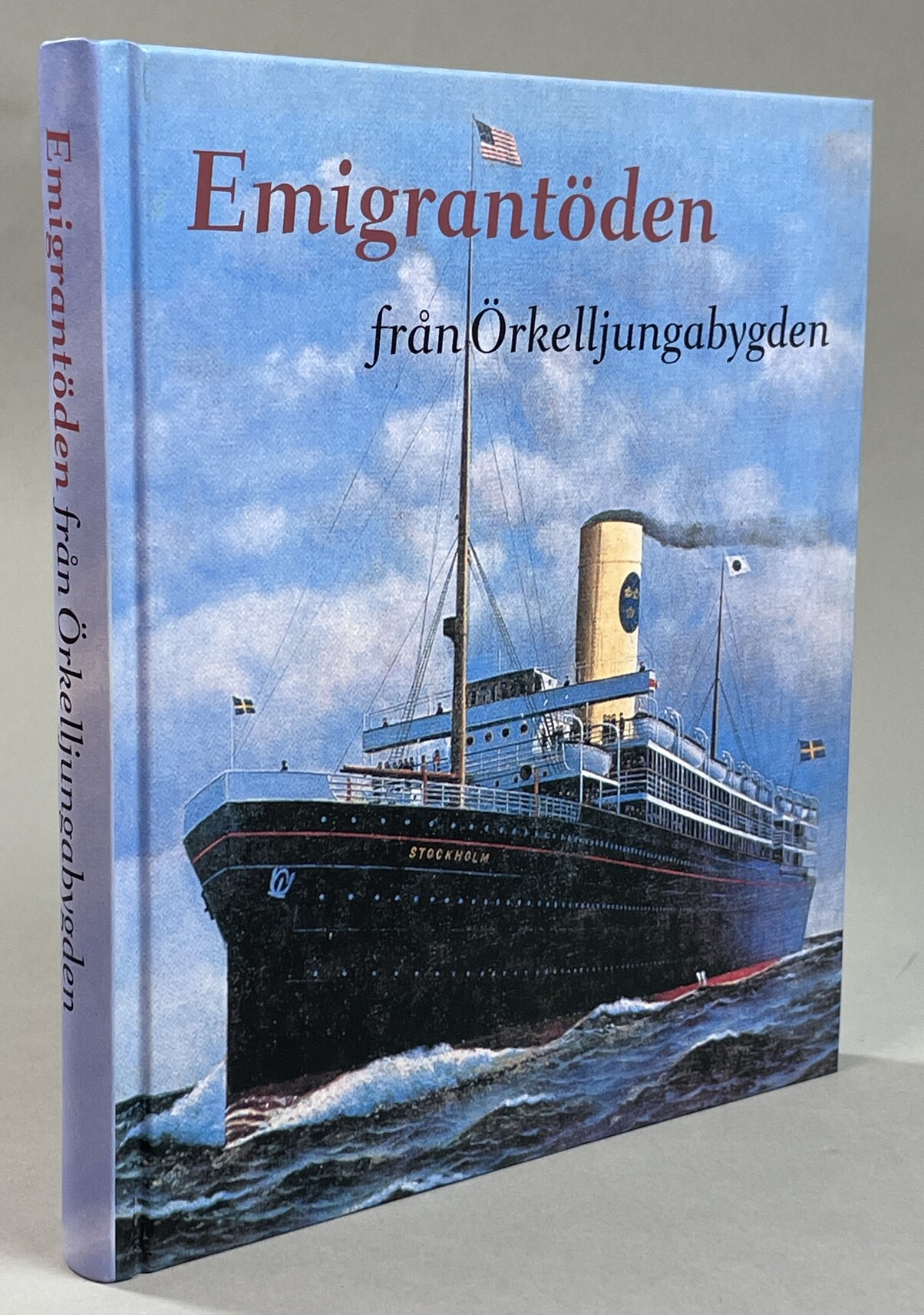 Emigrantöden från Örkelljungabygden. Under redaktion av Nils-Arvid Bringéus och Stephan Swärd.