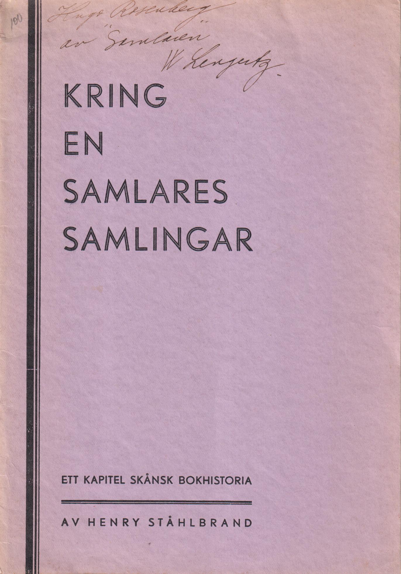 Kring en samlares samlingar. Ett kapitel skånsk bokhistoria.