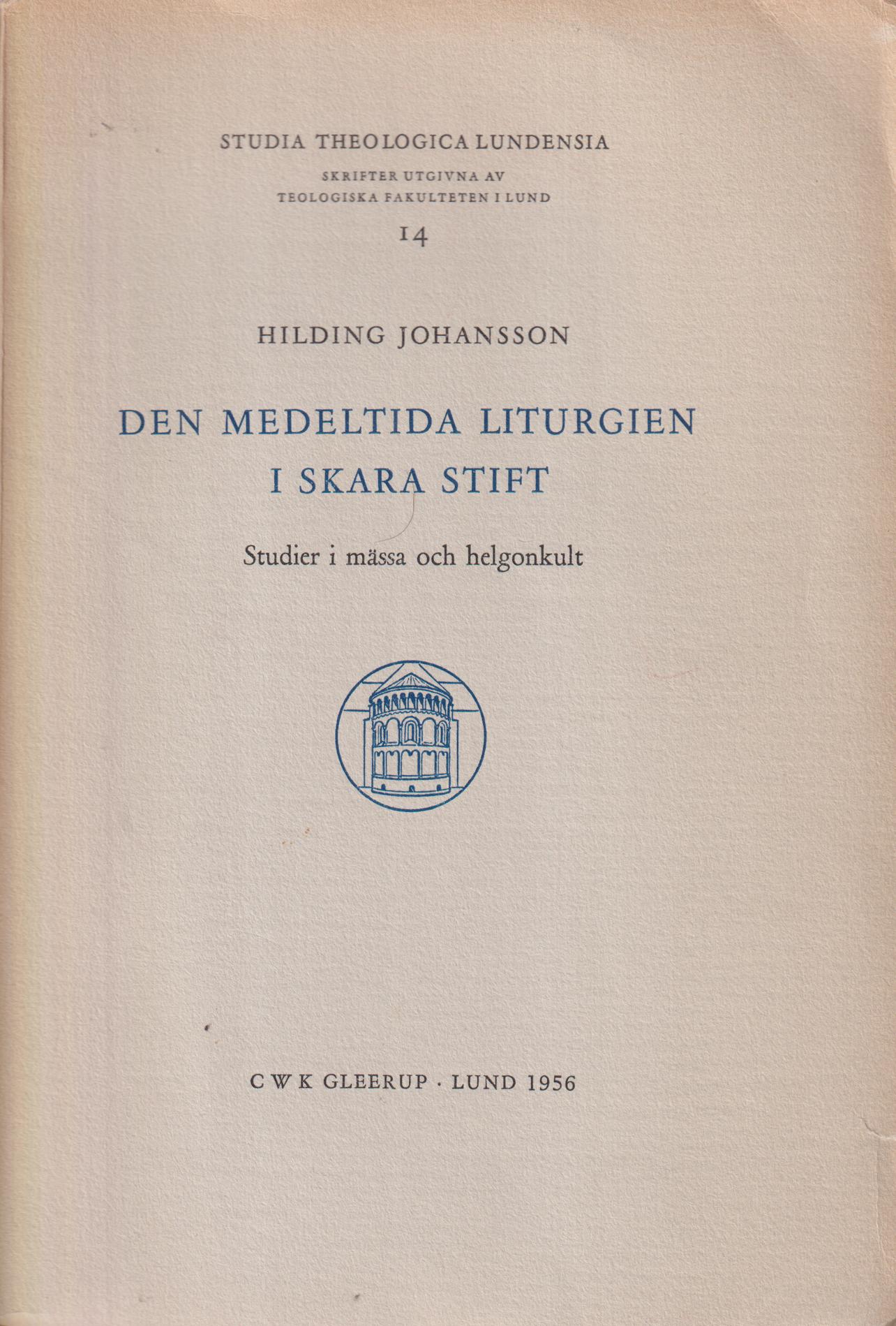 Den medeltida liturgien i Skara stift. Studier i mässa och helgonkult.