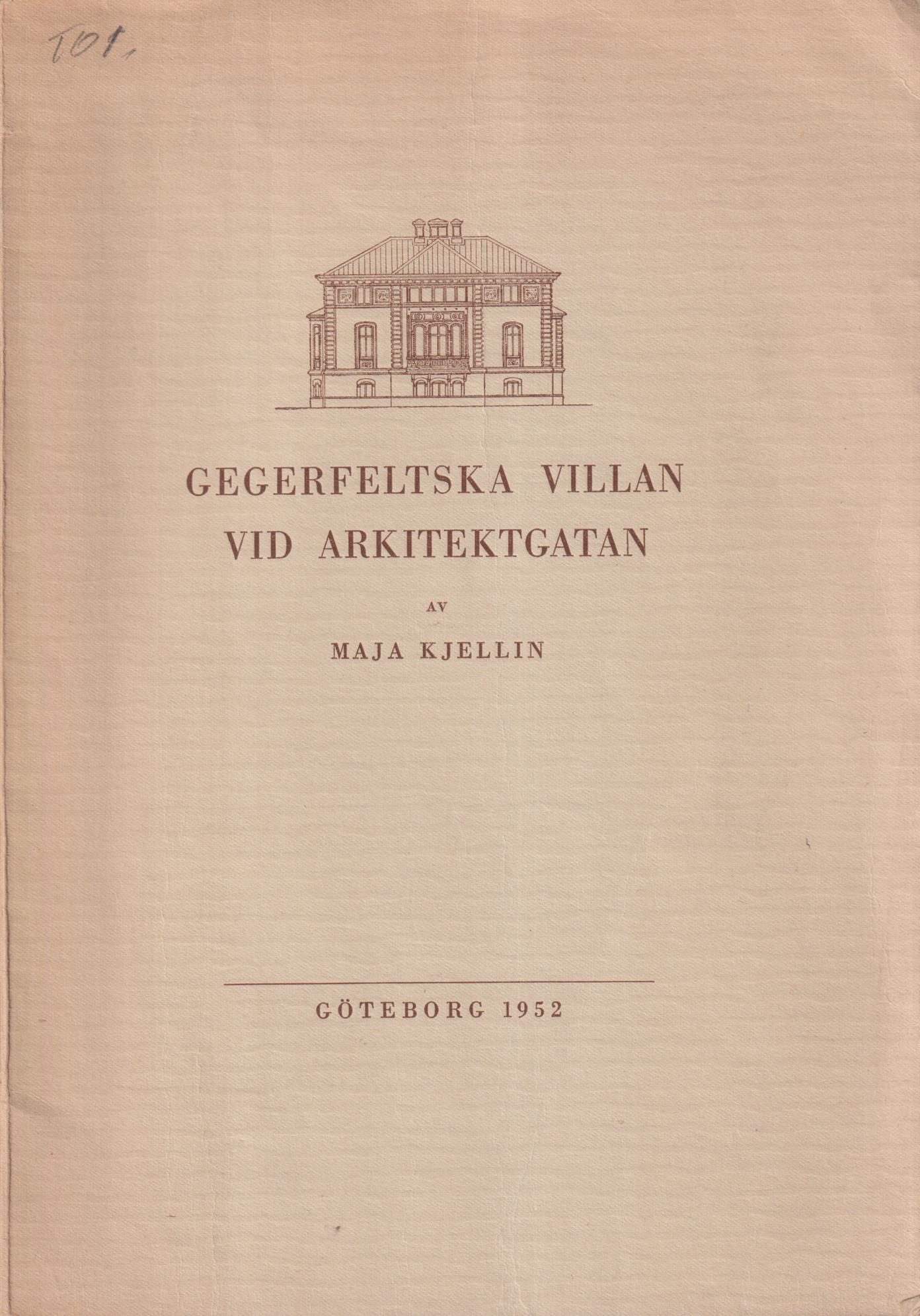 Gegerfeltska villan vid Arkitektgatan [= rubrik].