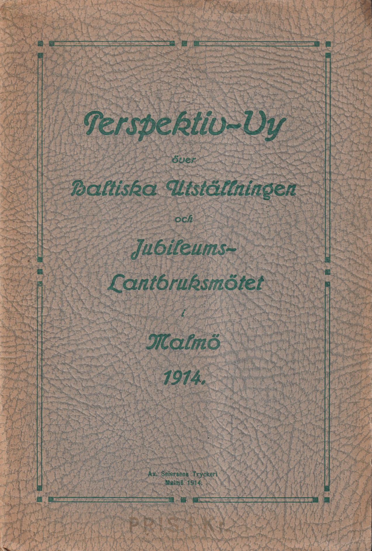Perspektiv-vy över Baltiska utställningen och jubileumslantbruksmötet i Malmö 1914.