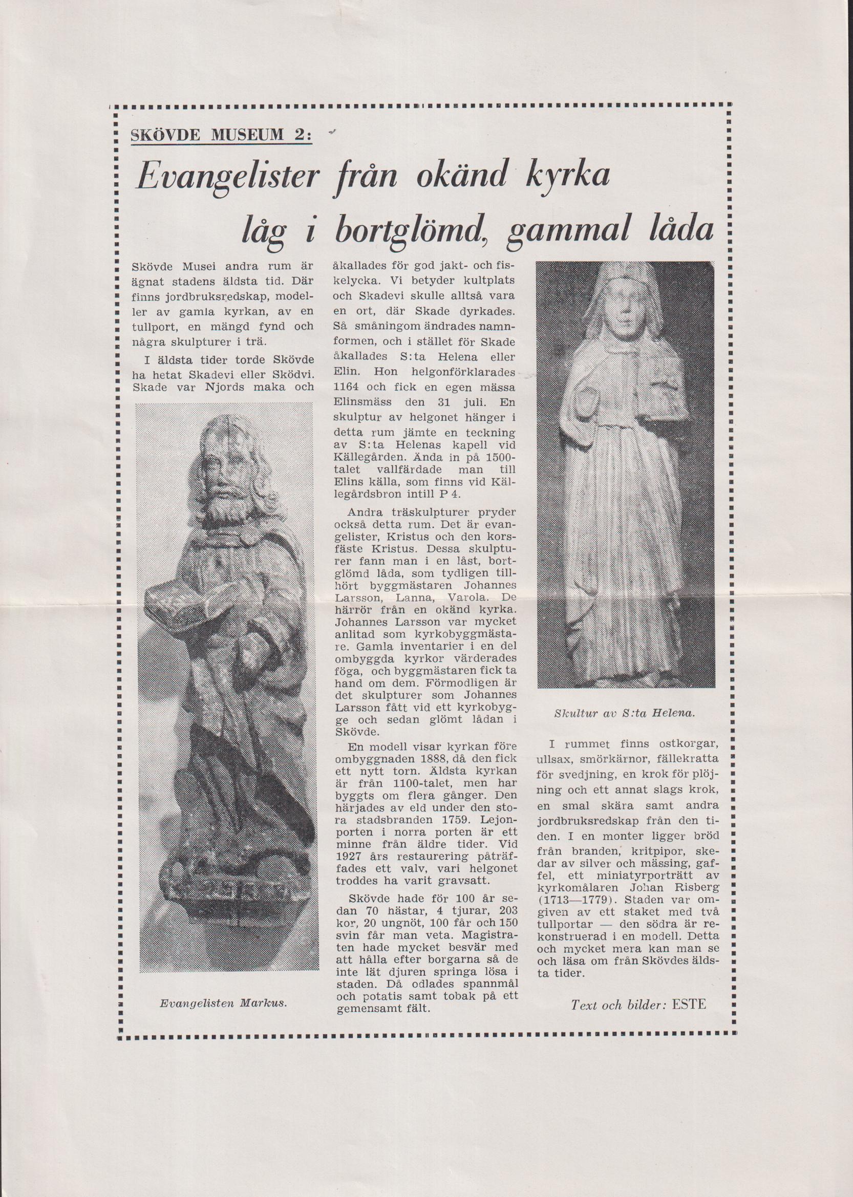 Evangelister från okänd kyrka låg i bortglömd, gammal låda [= rubrik].