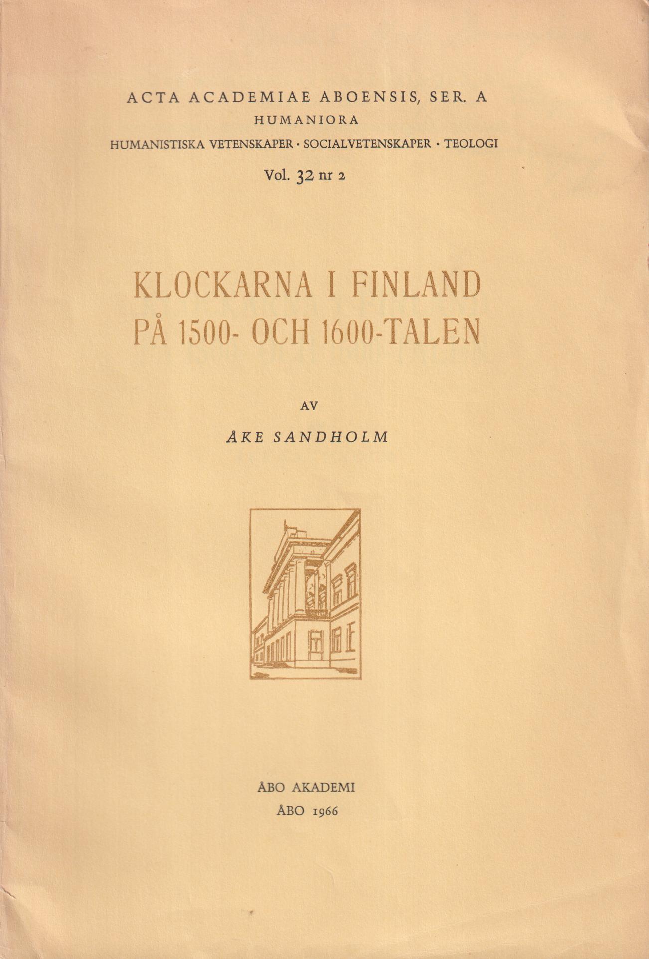 Klockarna i Finland på 1500- och 1600-talen. [Utg. av] Åbo Akademi.