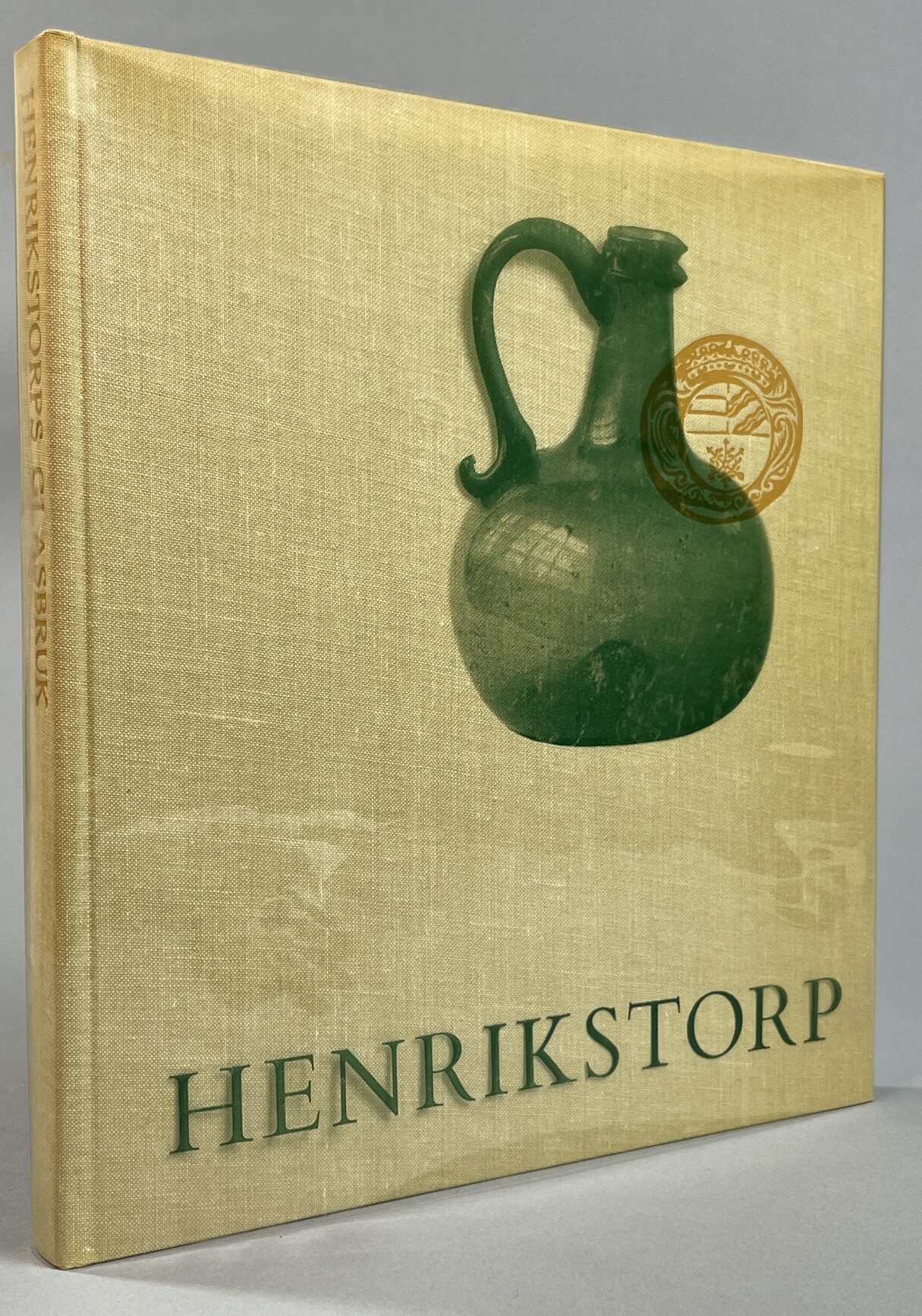 Henrikstorp. Det skånska glasbruket 1691-1760.