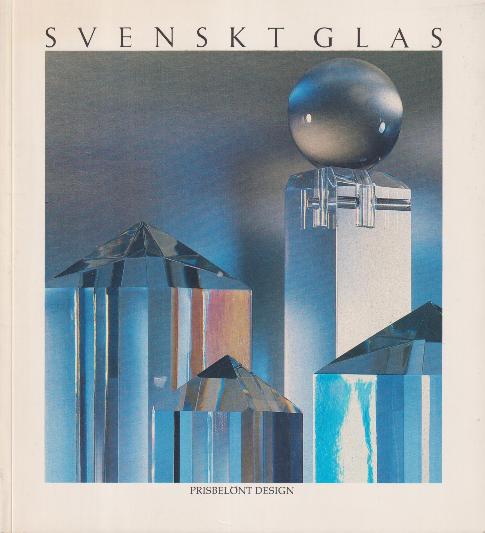 Svenskt glas. Prisbelönt design. Utgiven av Statens industriverk i samverkan med de svenska glasbruken.
