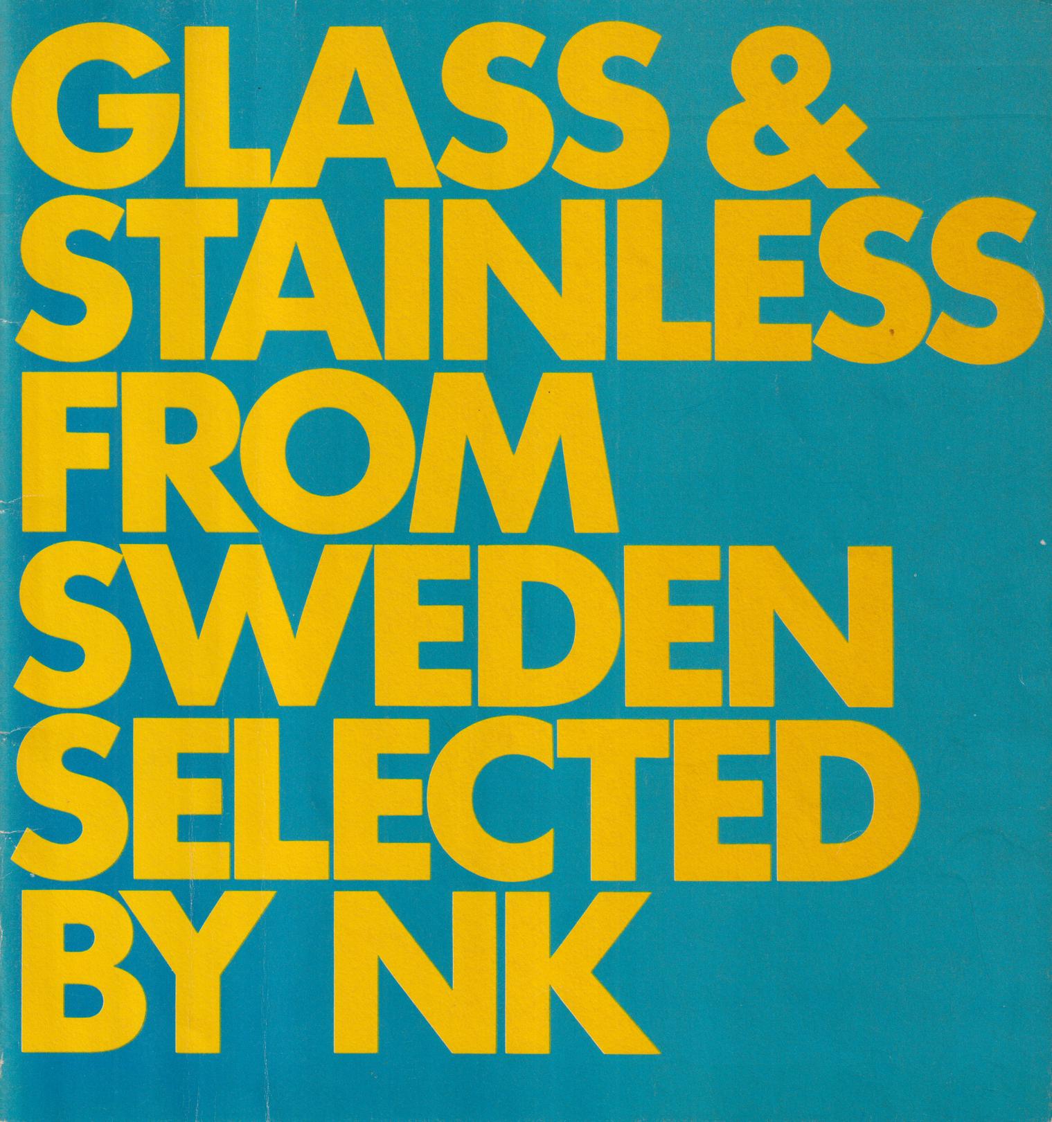 Glass & Stainless from Sweden selected by NK [= rubrik].