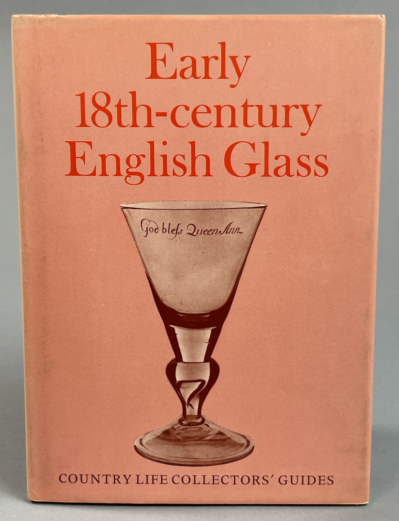 Early 18th Century English Glass.