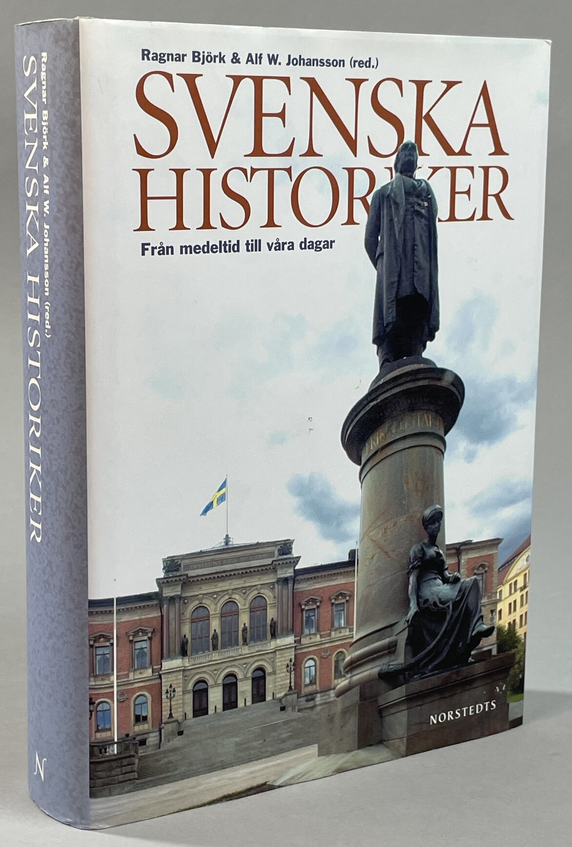 Svenska historiker. Från medeltid till våra dagar. [Utg. av] Norstedts.
