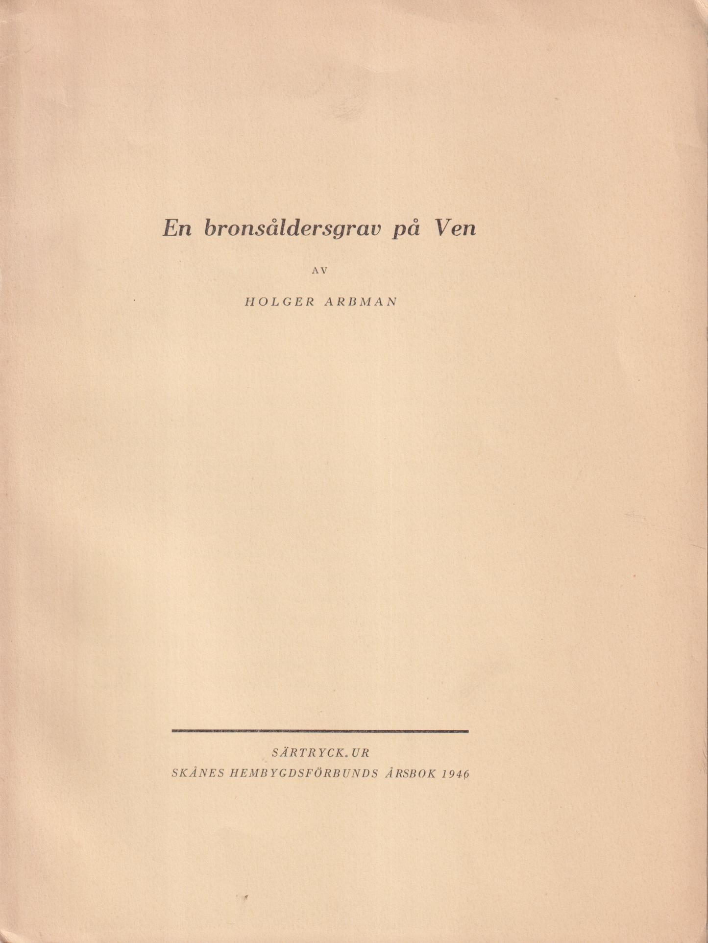 En bronsåldersgrav på Ven [= rubrik].
