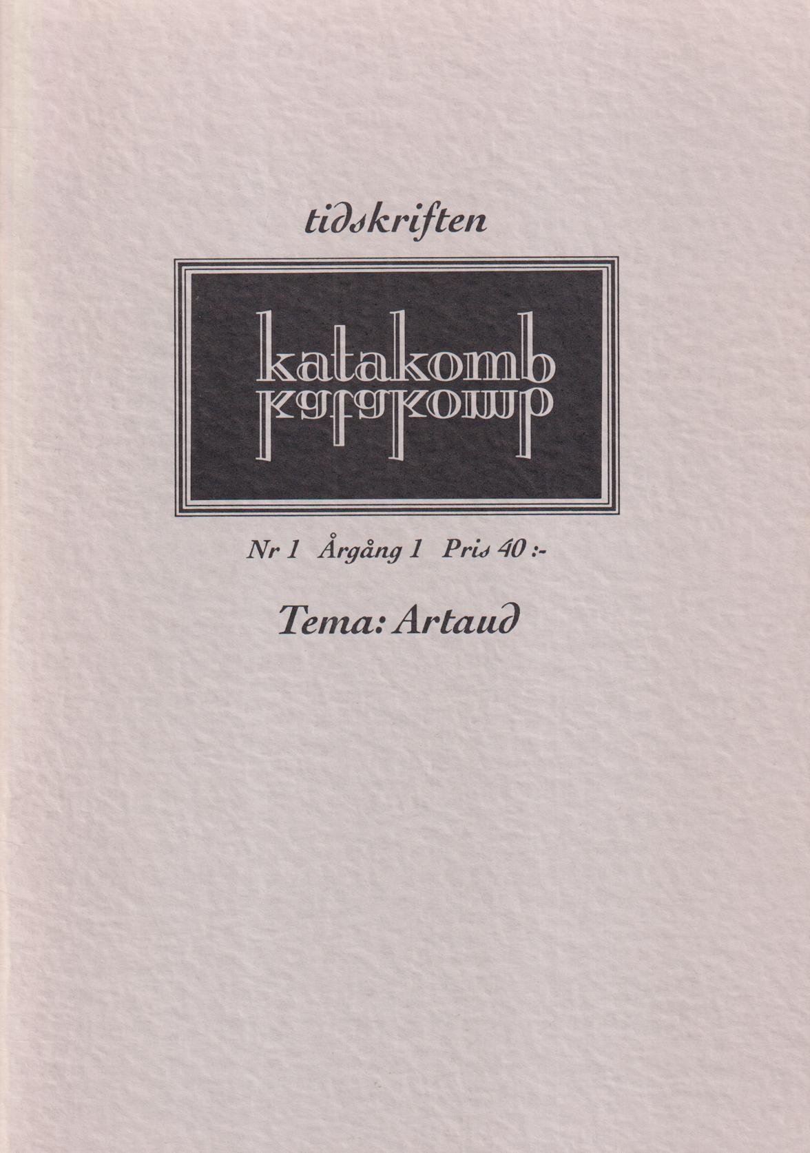 Tidskriften Katakomb. Nr 1. Årgång 1. Tema Artaud.