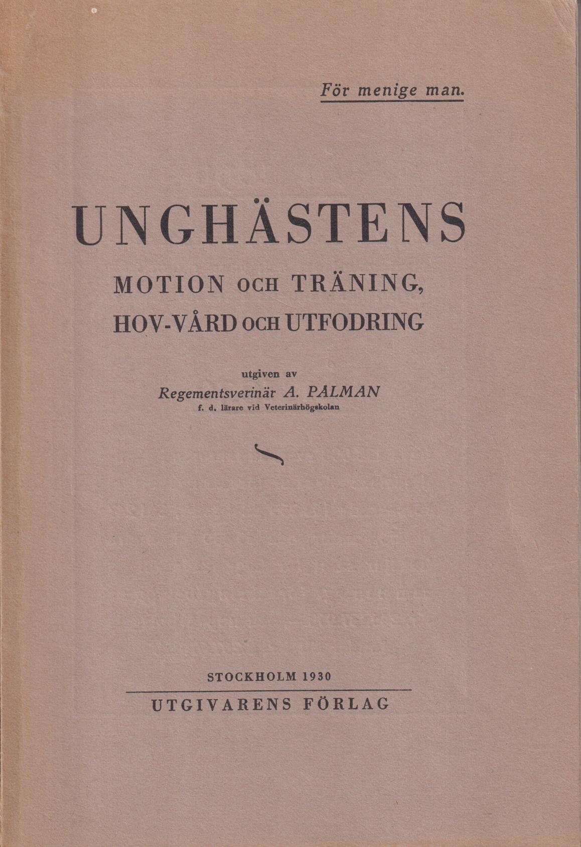 Unghästens motion och träning, hov-vård och utfodring.