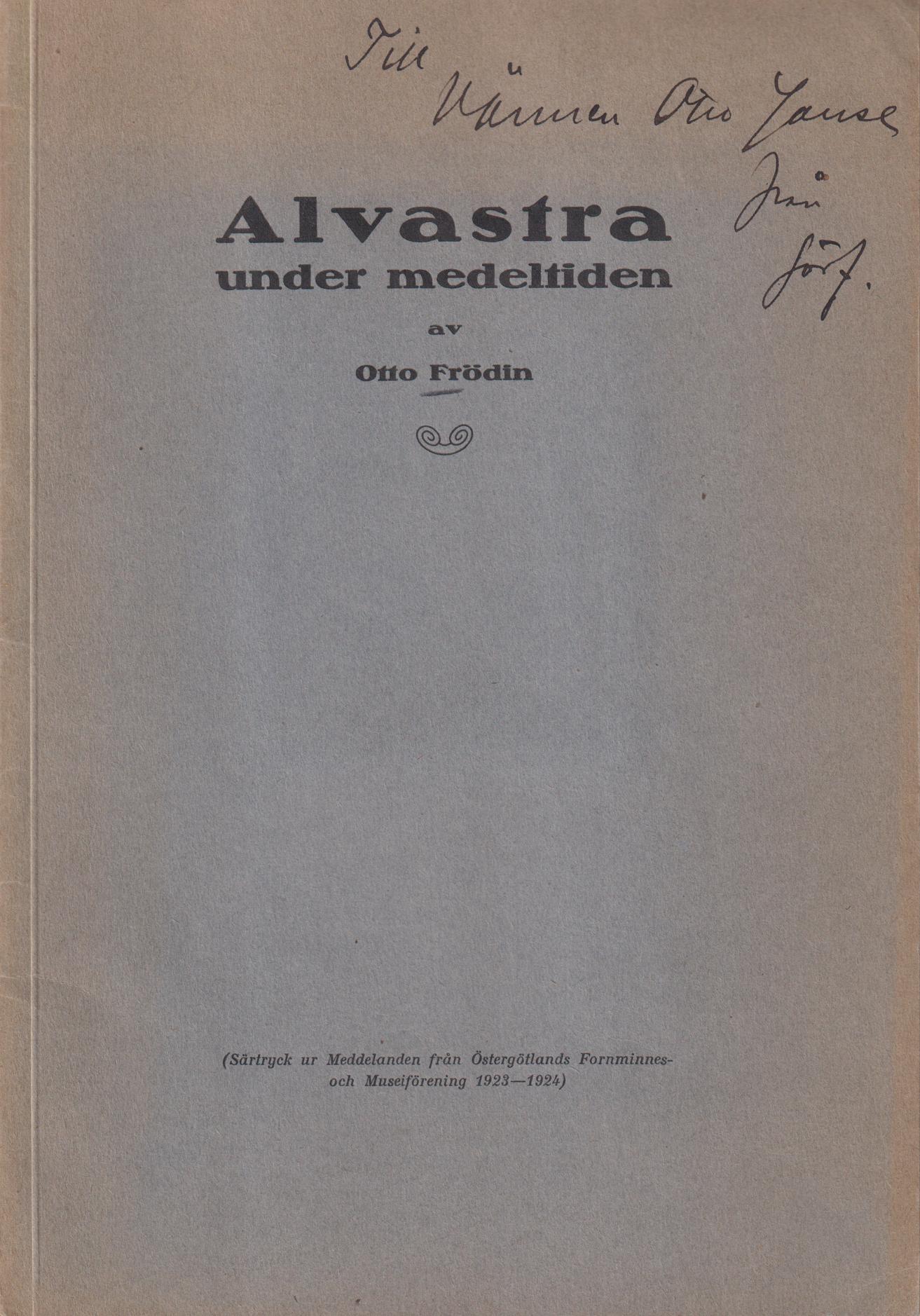 Alvastra under medeltiden. Undersökningarna åren 1921-1924 [= rubrik]