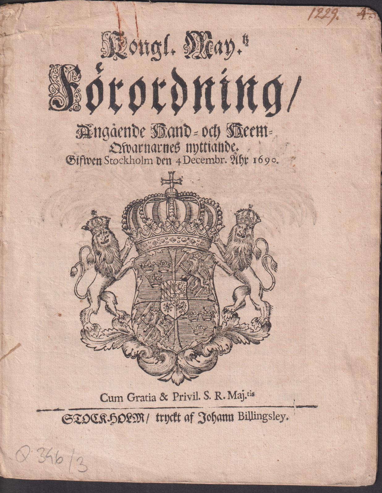 Kongl. May.tz Förordning, Angående Hand- och Heem-Qwarnarnes nyttiande. Gifwen Stockholm den 4 Decembr. Åhr 1690.