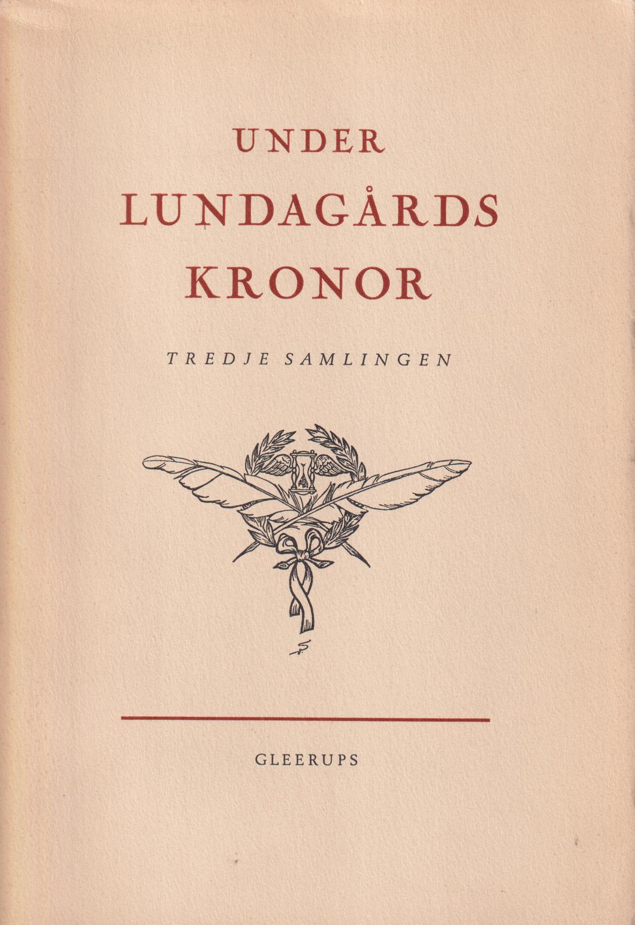 Under Lundagårds kronor. Minnen upptecknade av gamla studenter. Tredje samlingen. [Utg. av] CWK Gleerups Förlag.