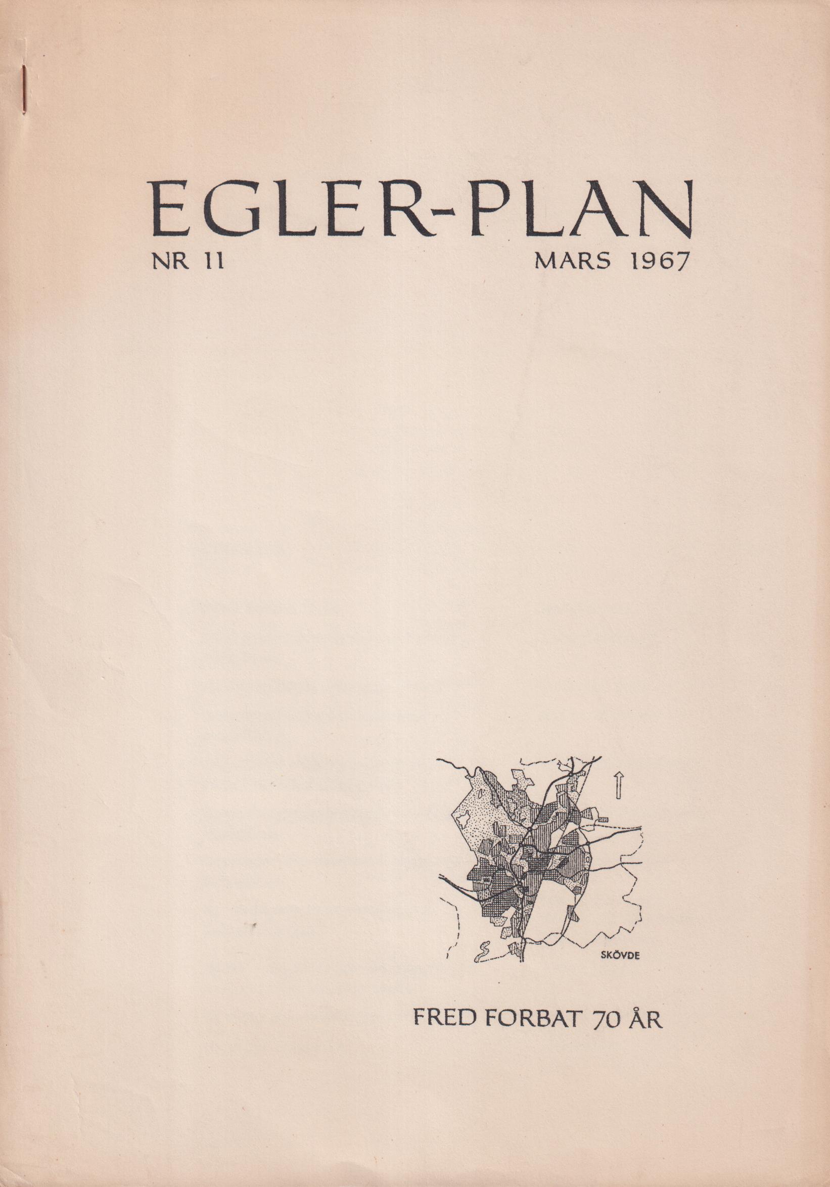 Egler-Plan. Nr 11, Mars 1967. Jubileumsnummer. Fred Forbat 70 år [= omslagstitel].
