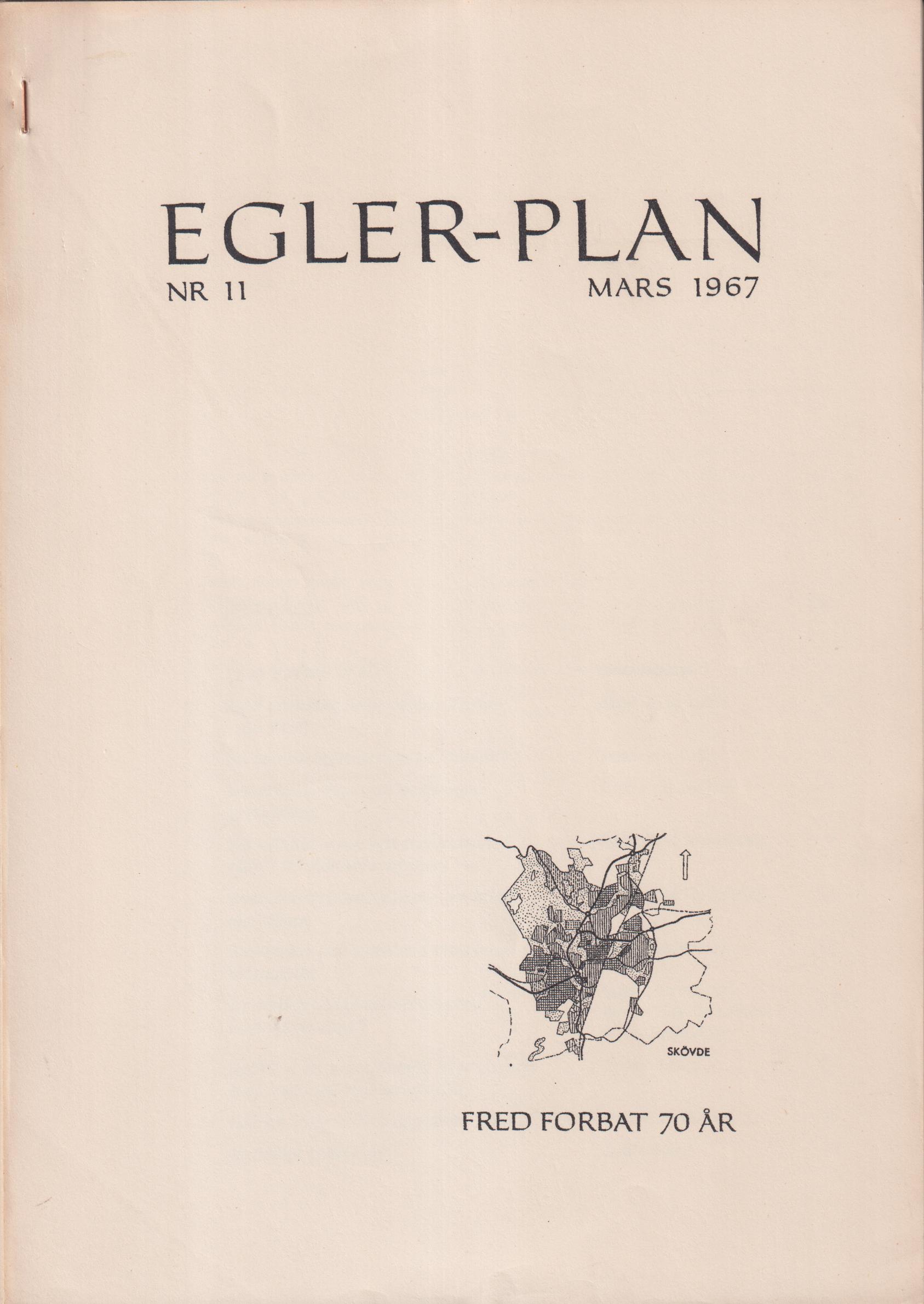 Egler-Plan. Nr 11, Mars 1967. Jubileumsnummer. Fred Forbat 70 år [= omslagstitel].