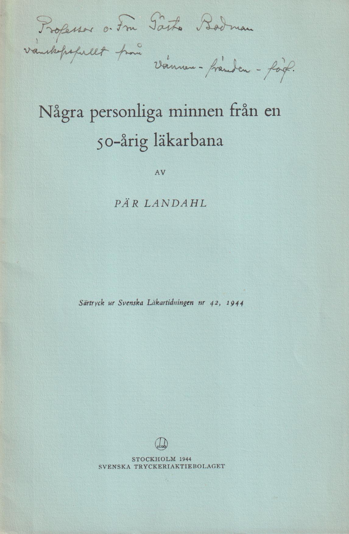 Några personliga minnen från en 50-årig läkarbana [= rubrik].