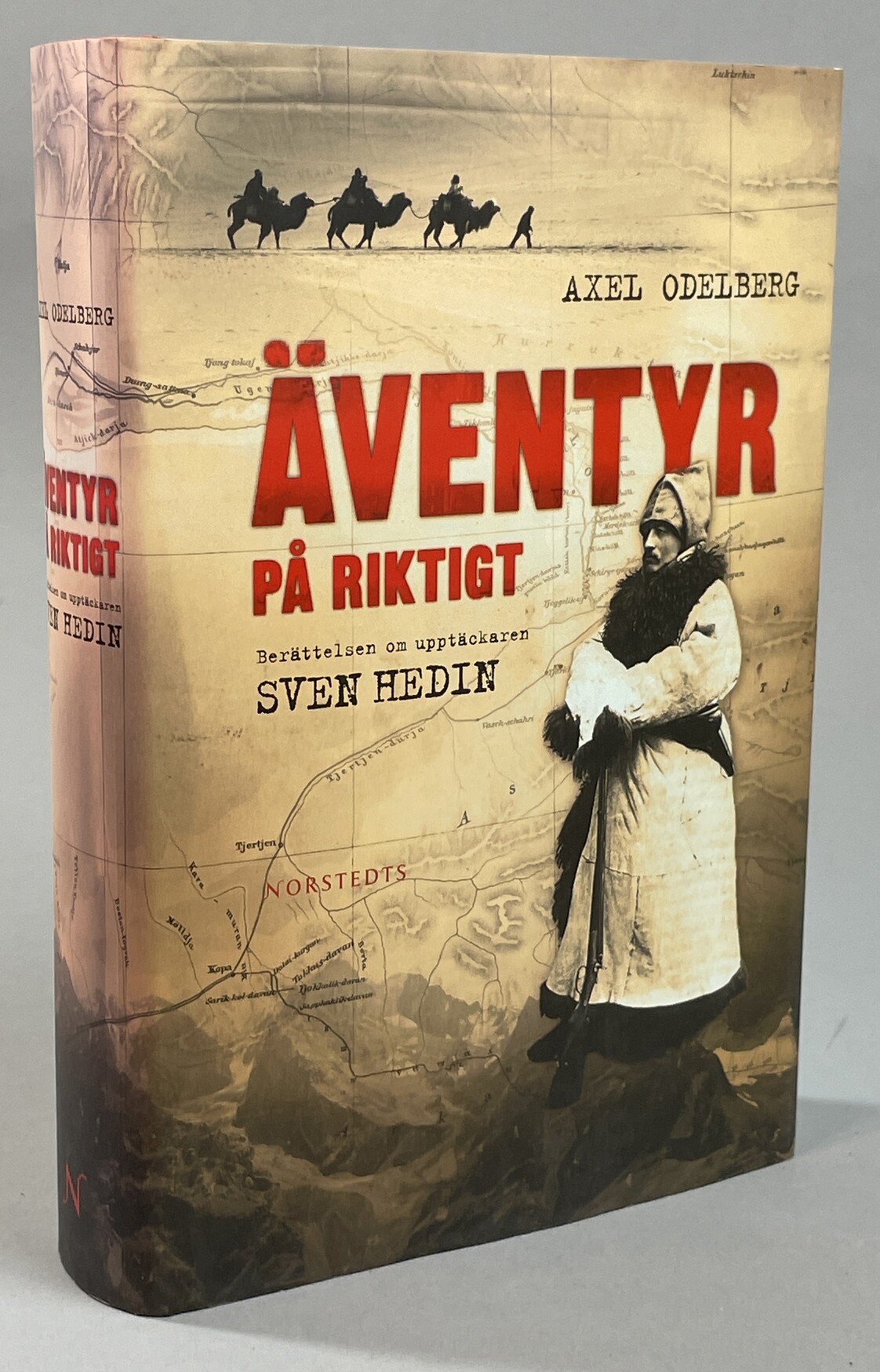 Äventyr på riktigt. Berättelsen om upptäckaren Sven Hedin. [Utg. av] Norstedts.
