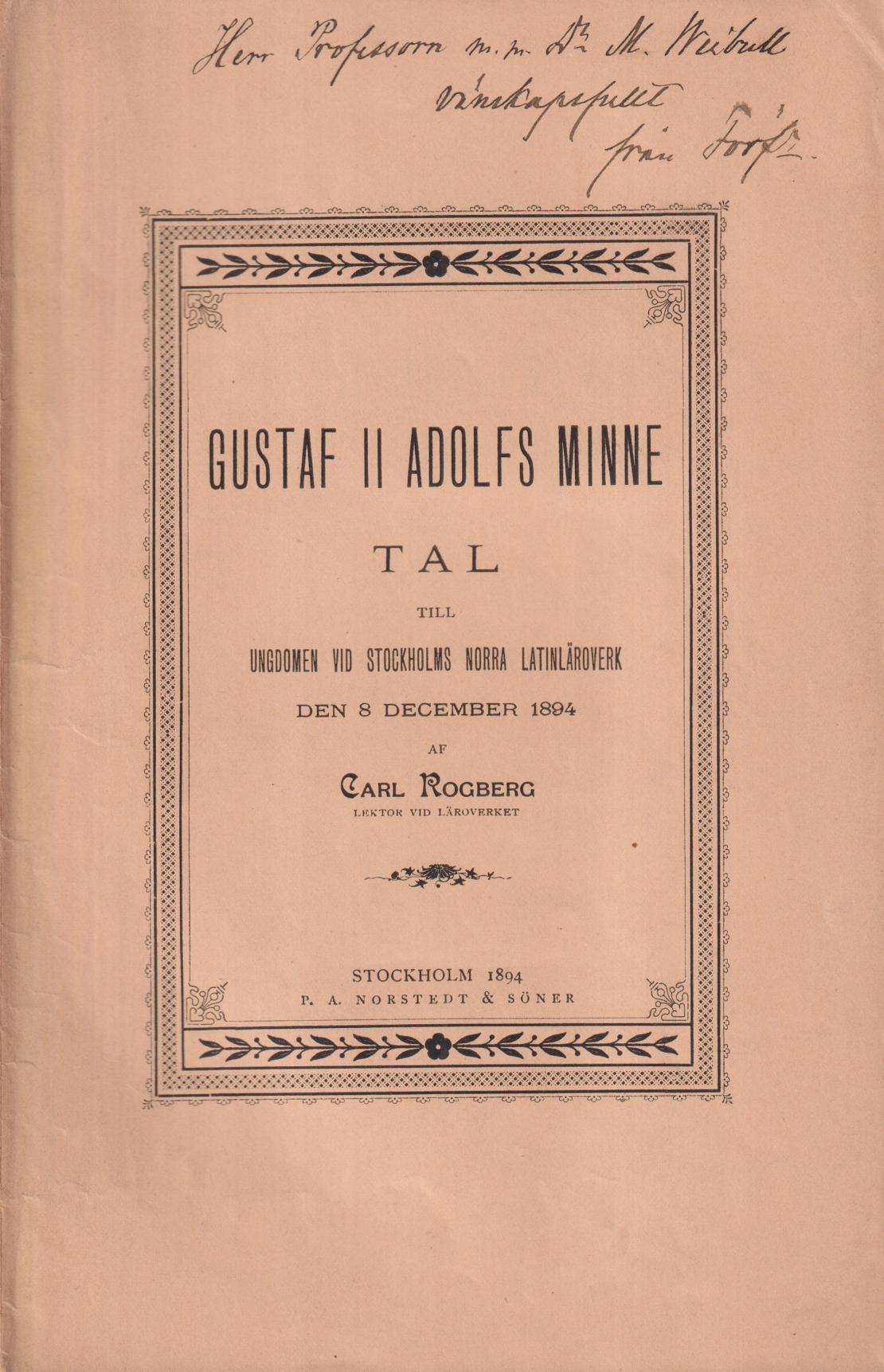Gustaf II Adolfs minne. Tal till ungdomen vid Stockholms norra latinläroverk den 8 december 1894 af Carl Rogberg ...