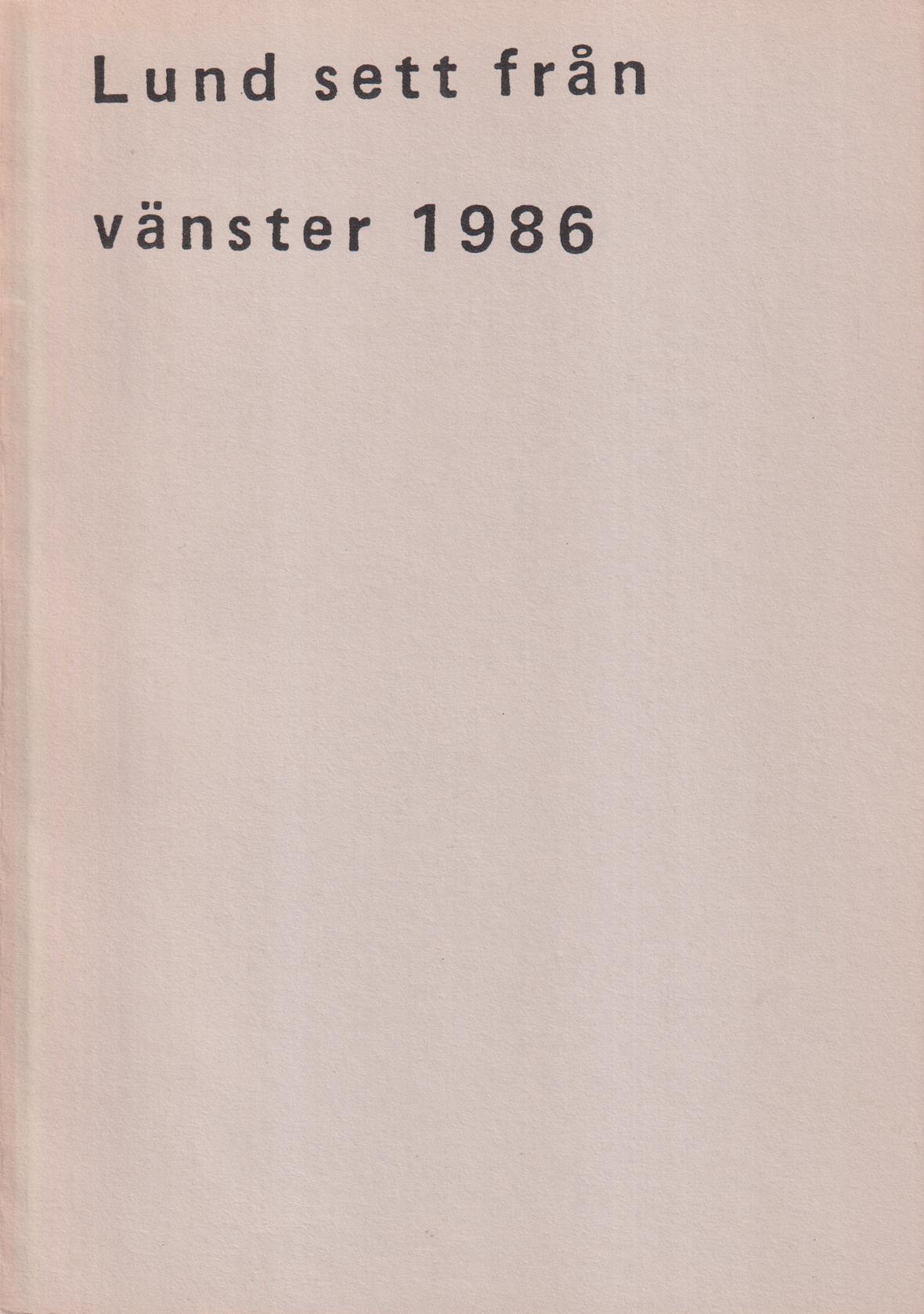 Lund sett från vänster 1986. Utgiven av VPK Lund.