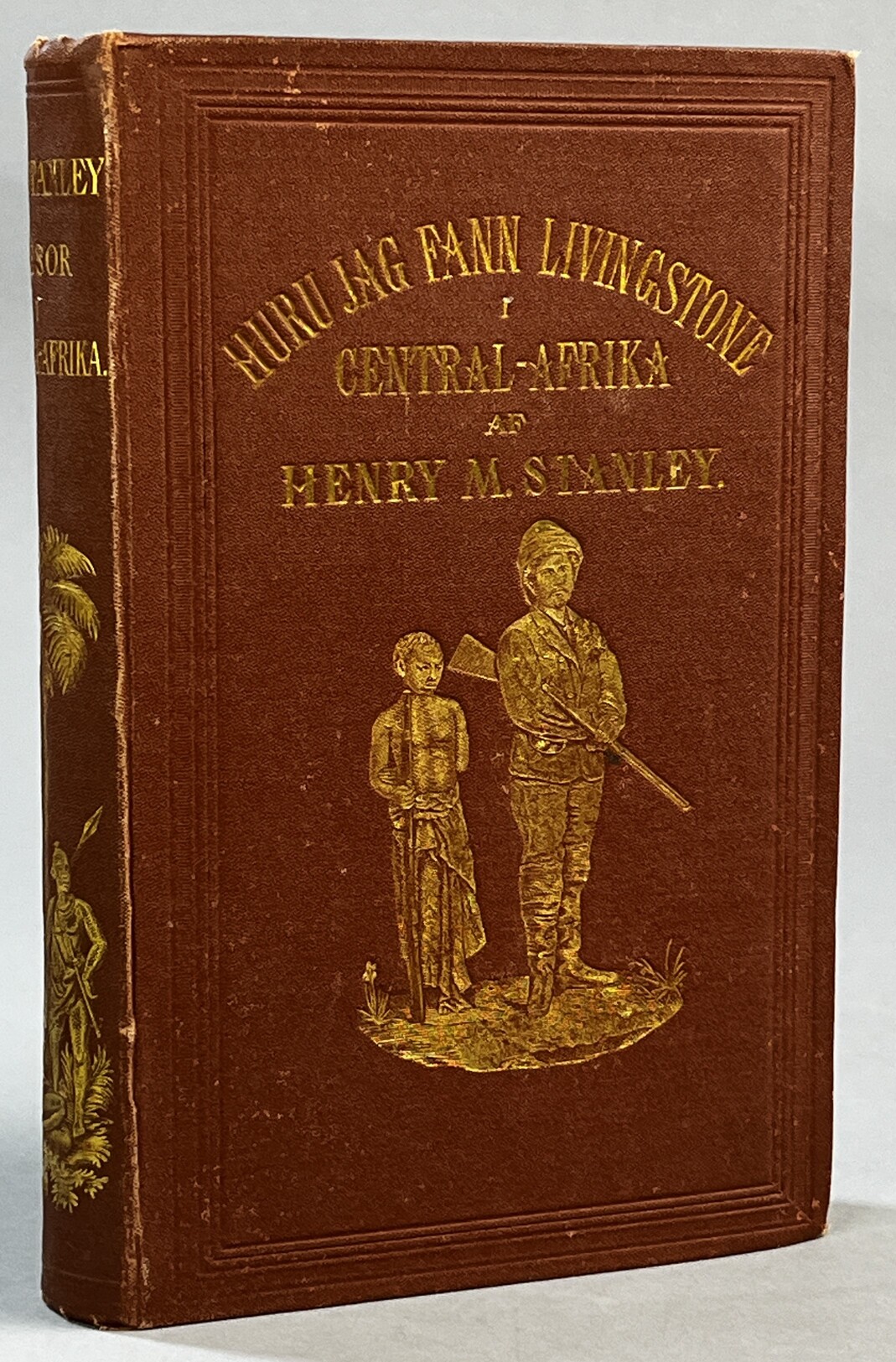 Huru jag fann Livingstone. Resor, äfventyr och upptäckter i Centralafrika jemte fyra månaders sammanvaro med dr Livingstone af Henry M. Stanley. Svensk bearbetning af C. A. Swahn. Med 54 illustrationer och 5 kartor. [Utg. av] Albert Bonniers förlag.