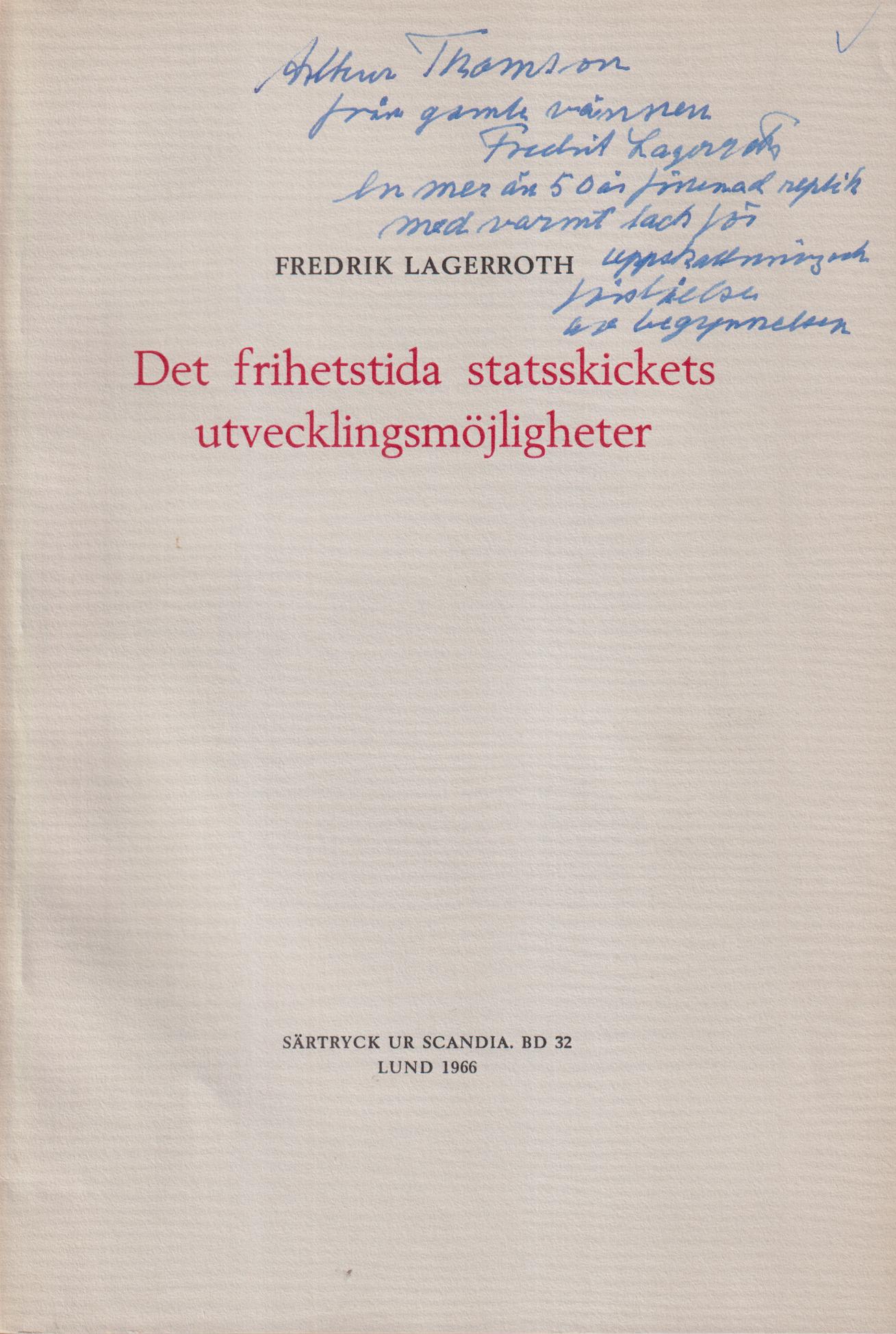 Det frihetstida statsskickets utvecklingsmöjligheter [= rubrik].
